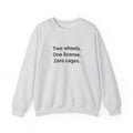 Two Wheels. One License. Zero Cages. - Sweatshirt for New Riders