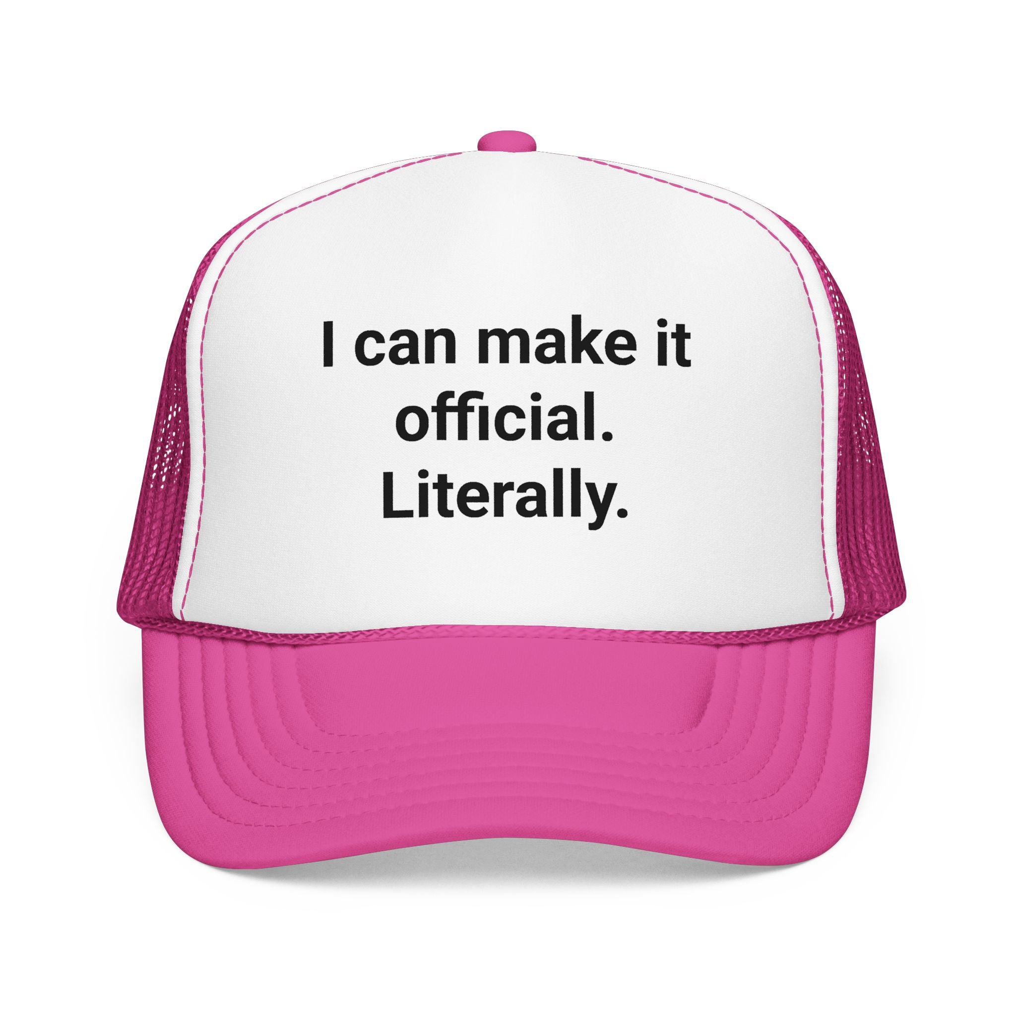 I Can Make It Official. Literally. - Trucker Hat for New Notary