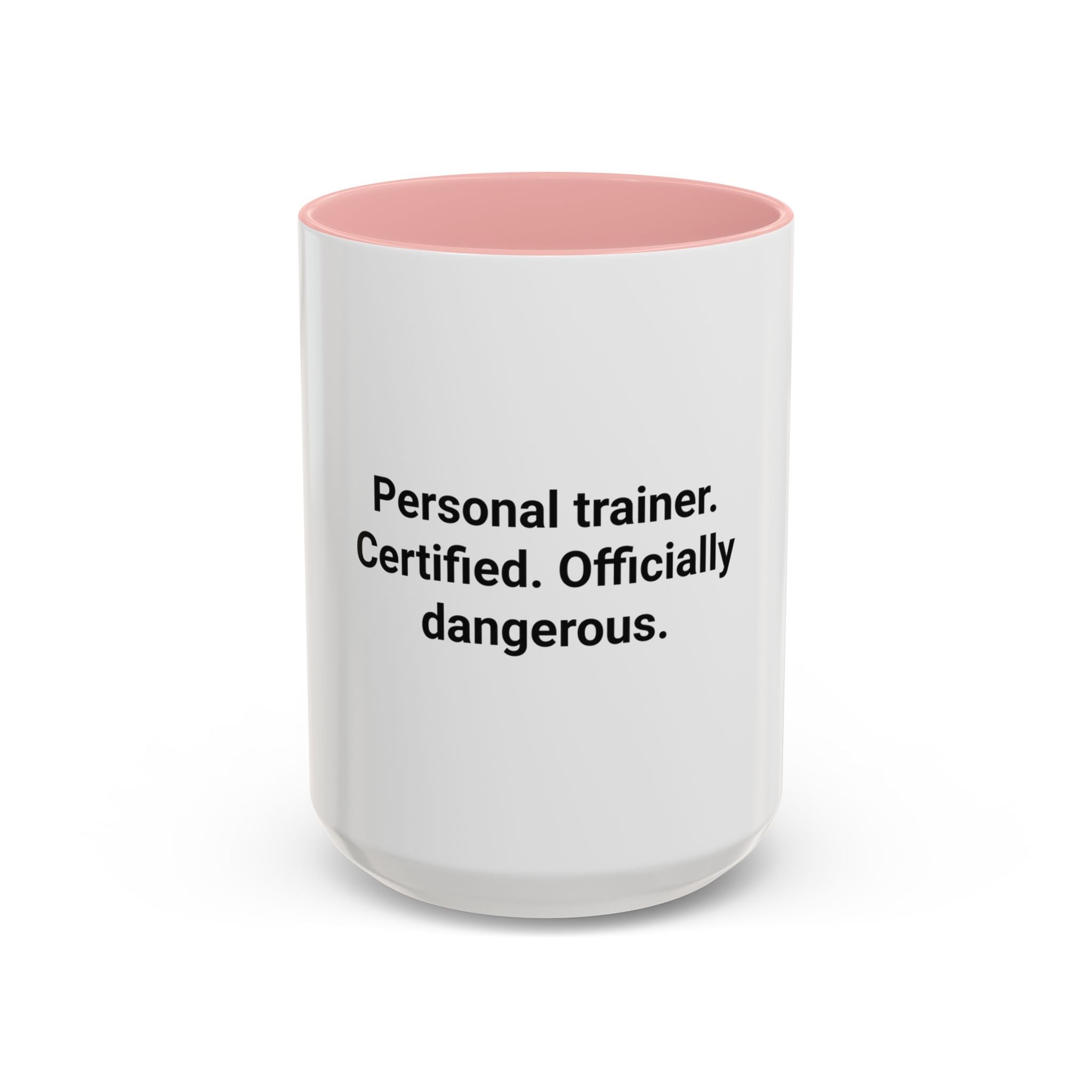 Personal Trainer Certified Officially Dangerous - Accent Mug