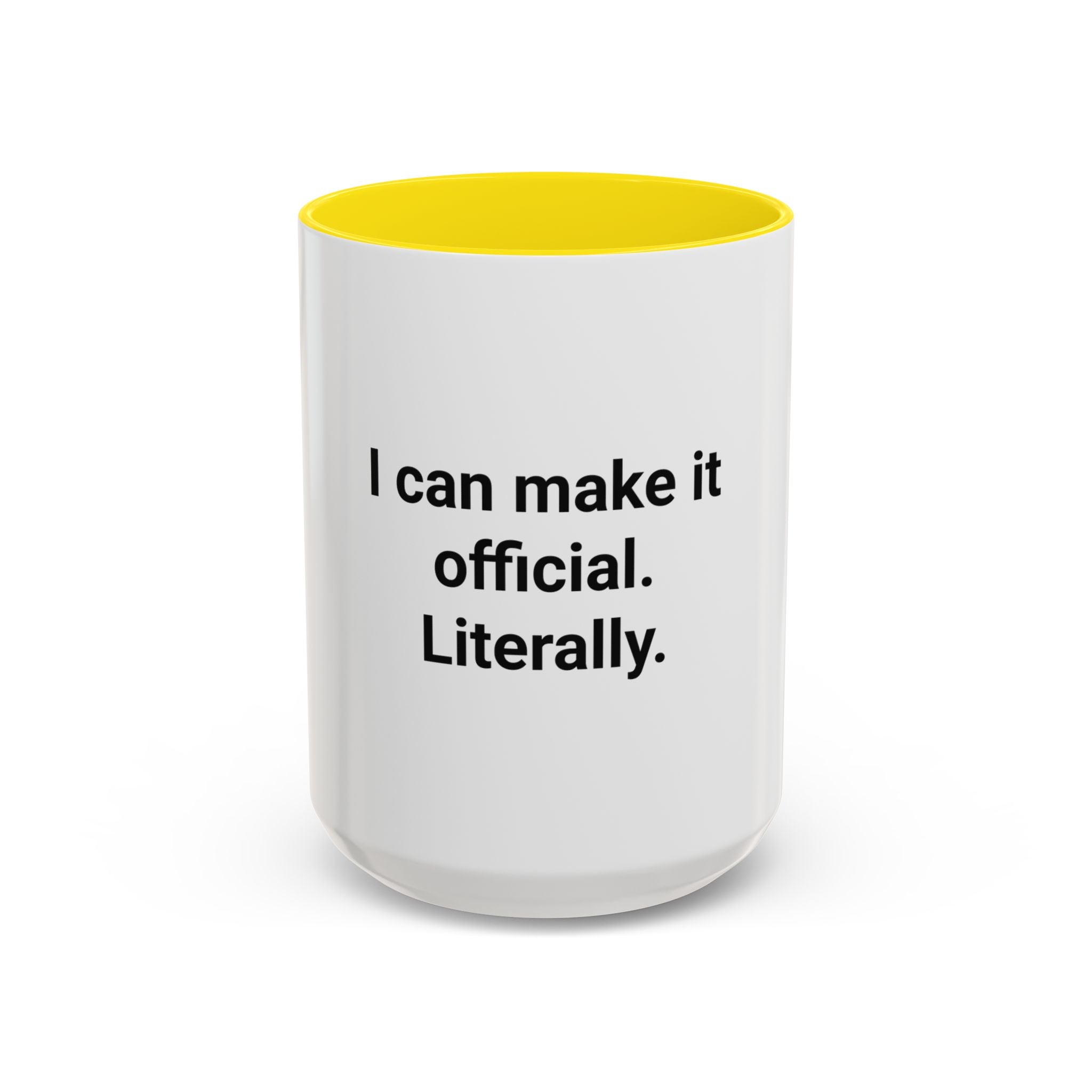I Can Make It Official. Literally. - Accent Mug for New Notary