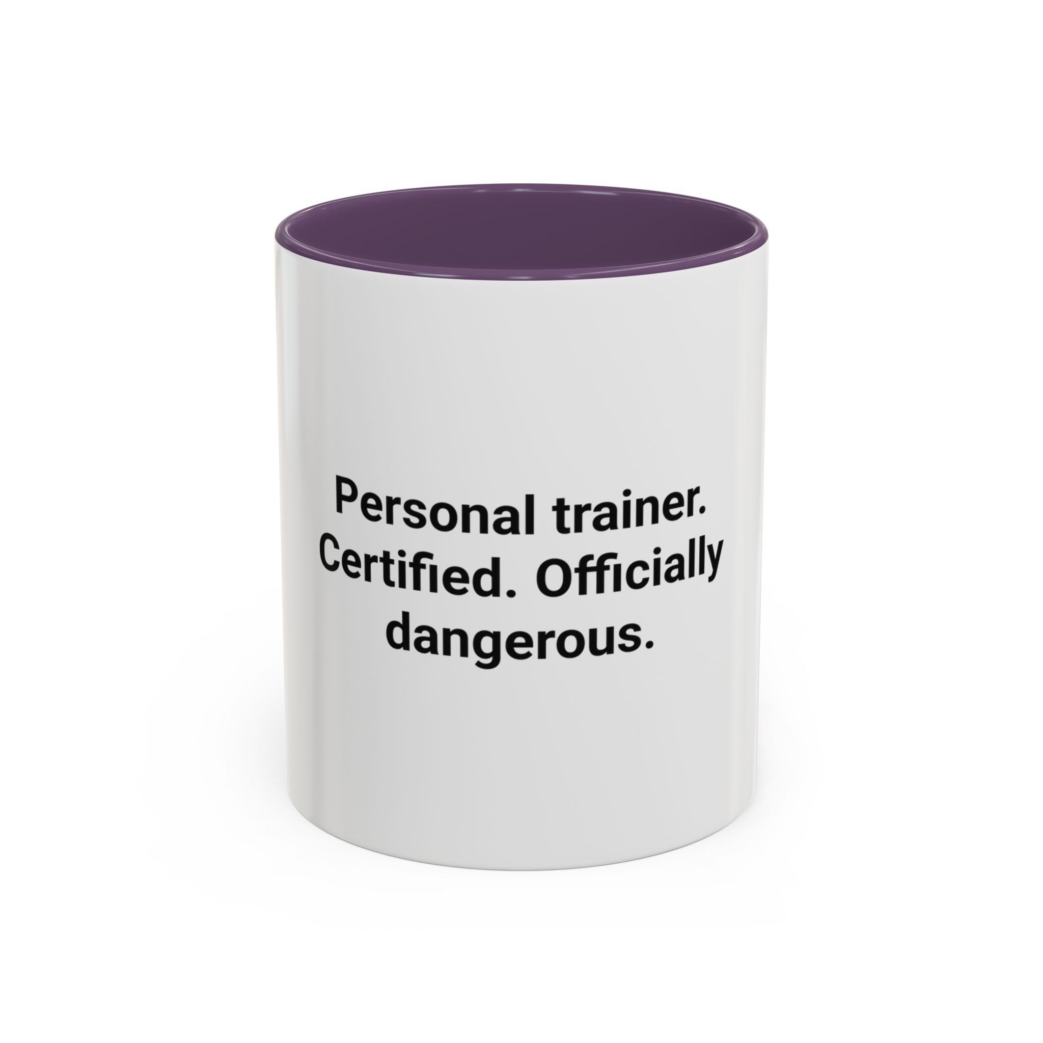 Personal Trainer Certified Officially Dangerous - Accent Mug