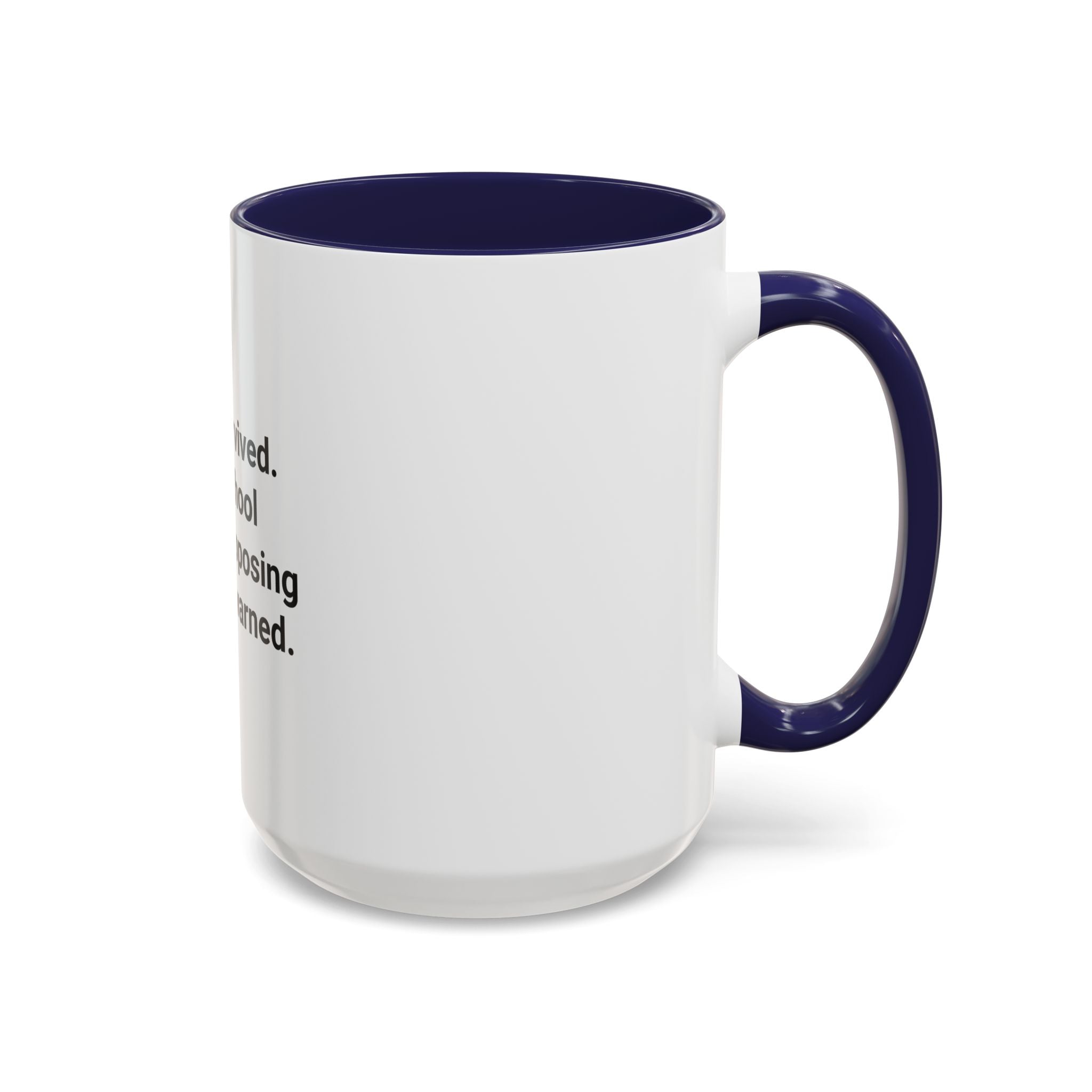 LSAT Survived Law School Earned - Accent Mug for New Law Students