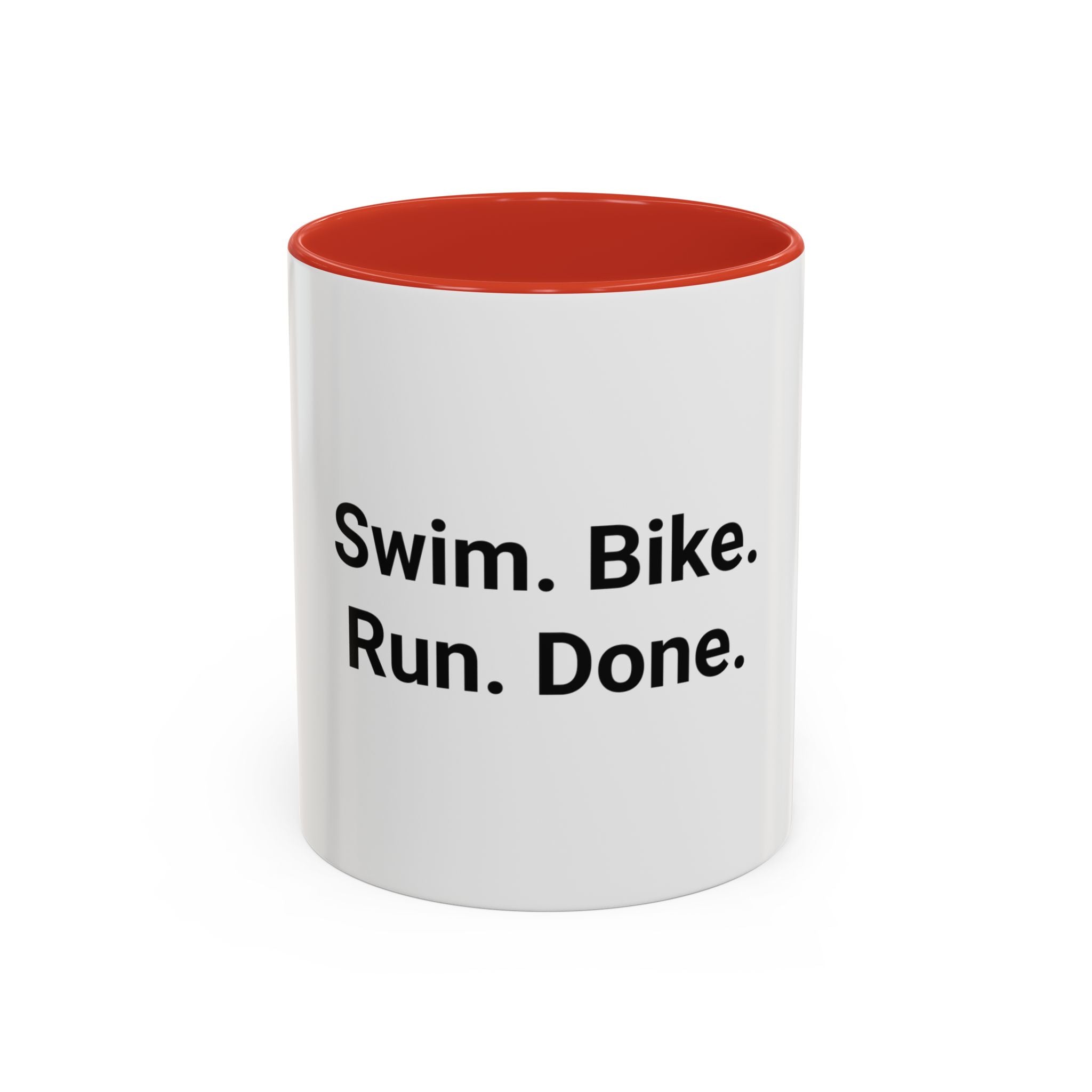 Swim. Bike. Run. Done. - Accent Mug for First Triathlon