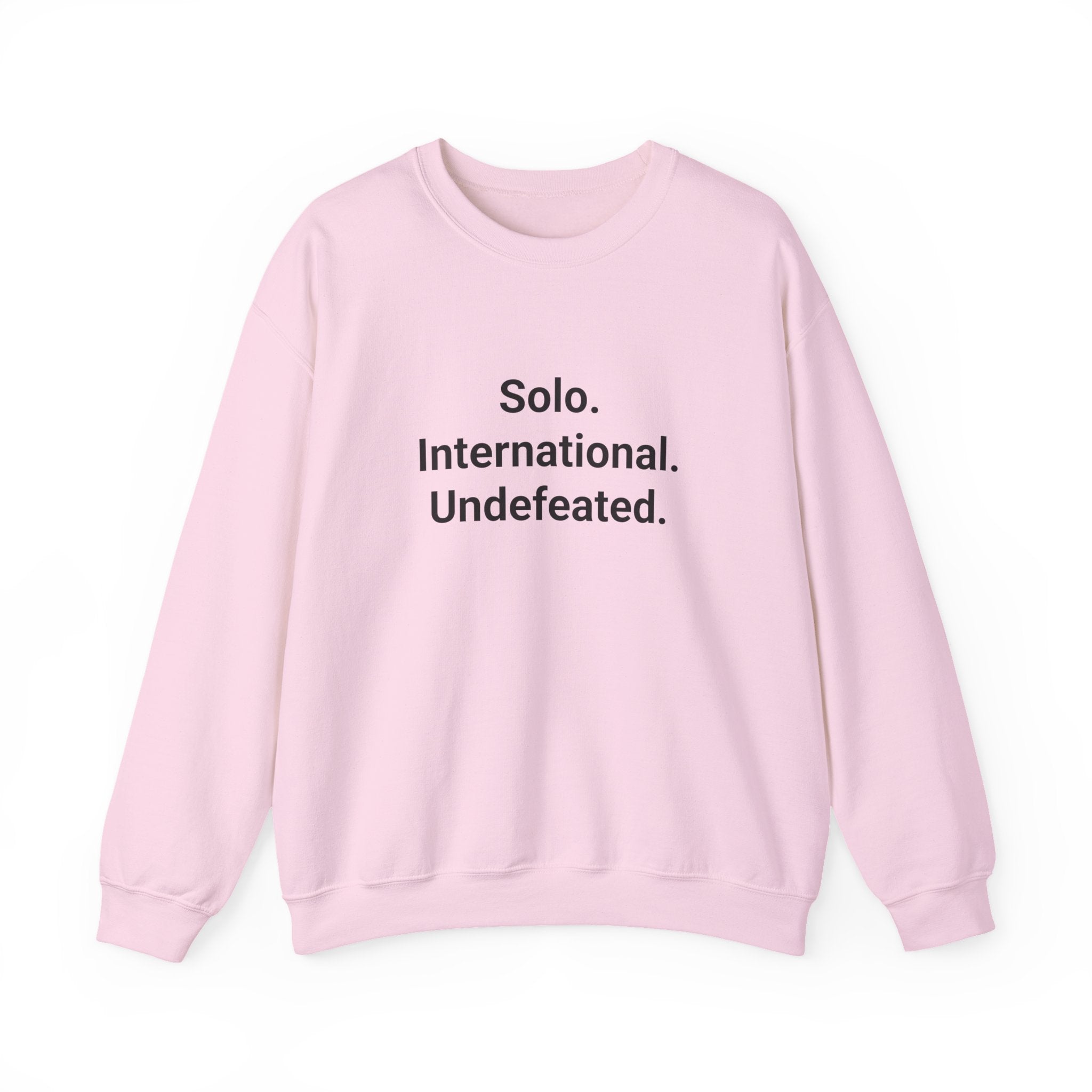Solo. International. Undefeated. - Sweatshirt for First Solo Trip