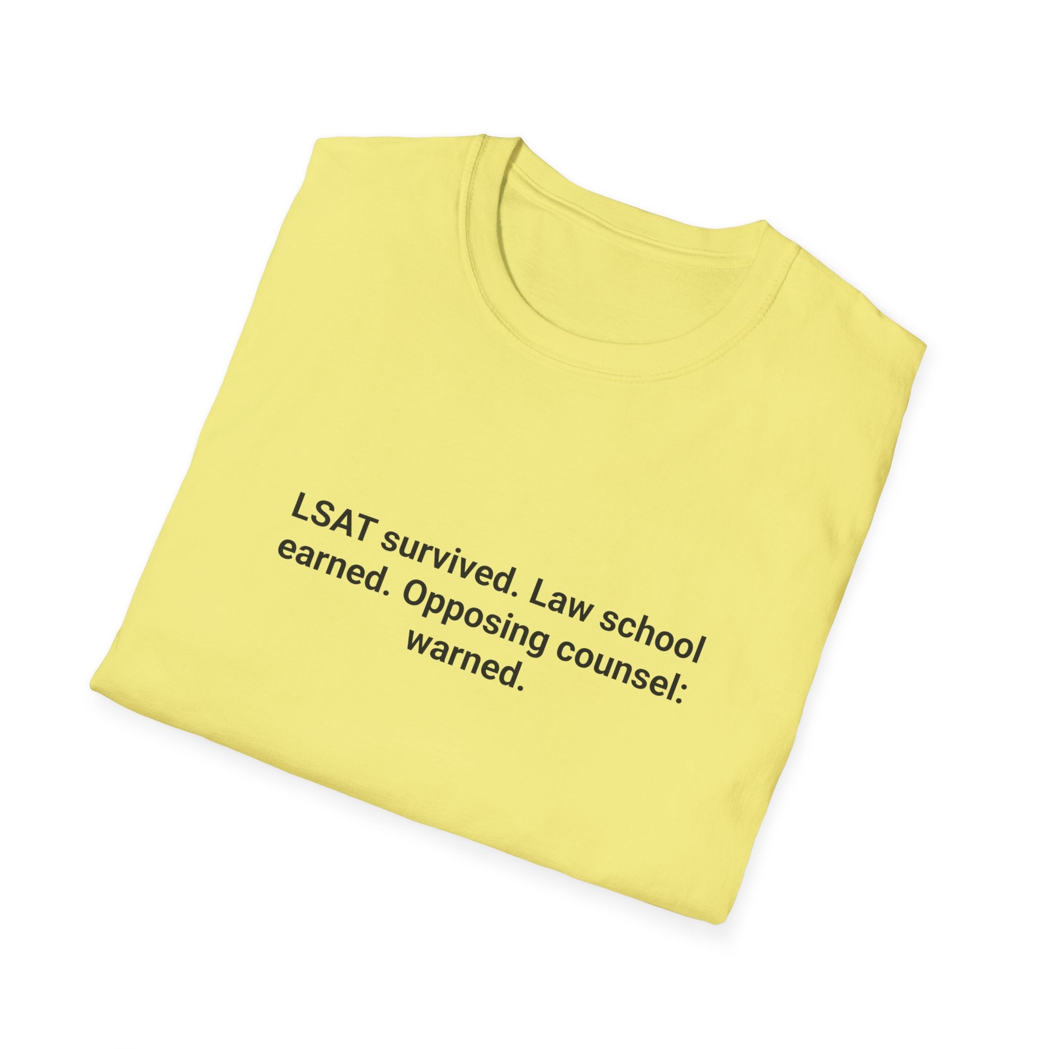 LSAT Survived. Law School Earned. - T-Shirt for New Law Students