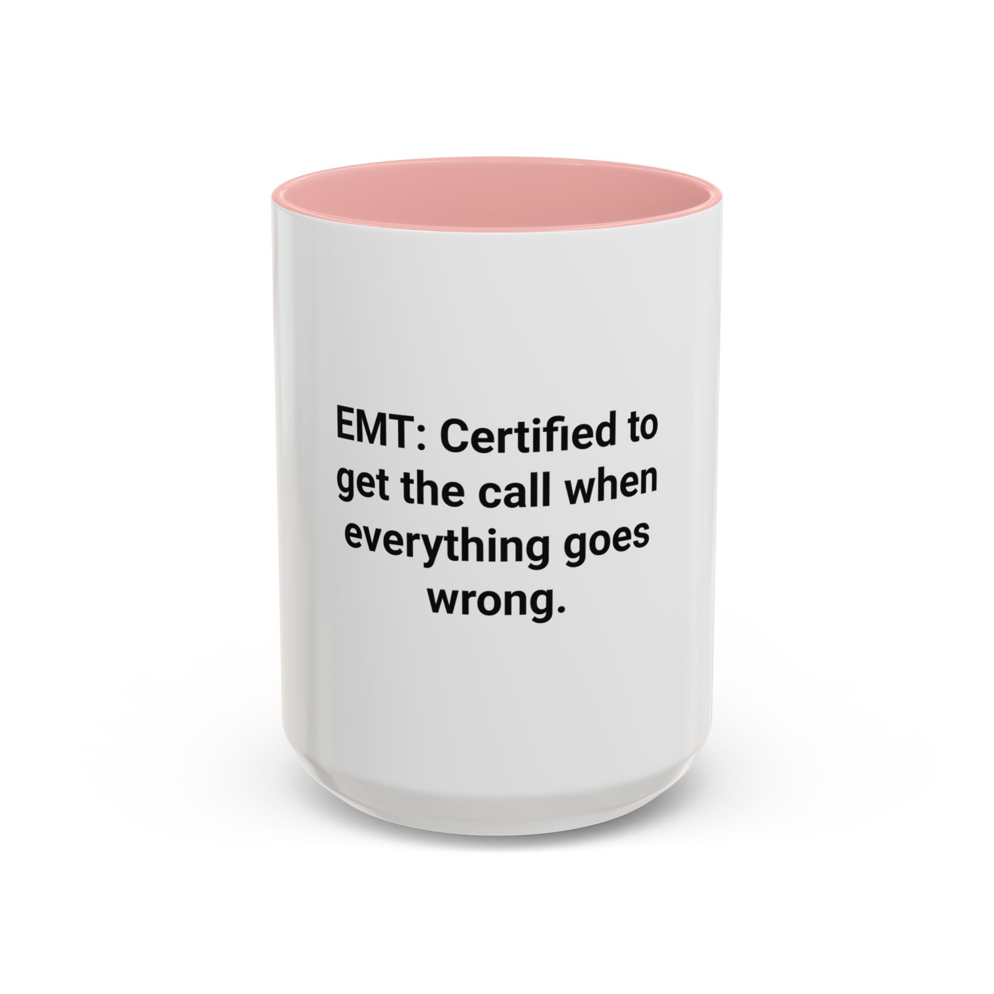 EMT Certified Mug - Accent Mug for New EMT Certification Gift