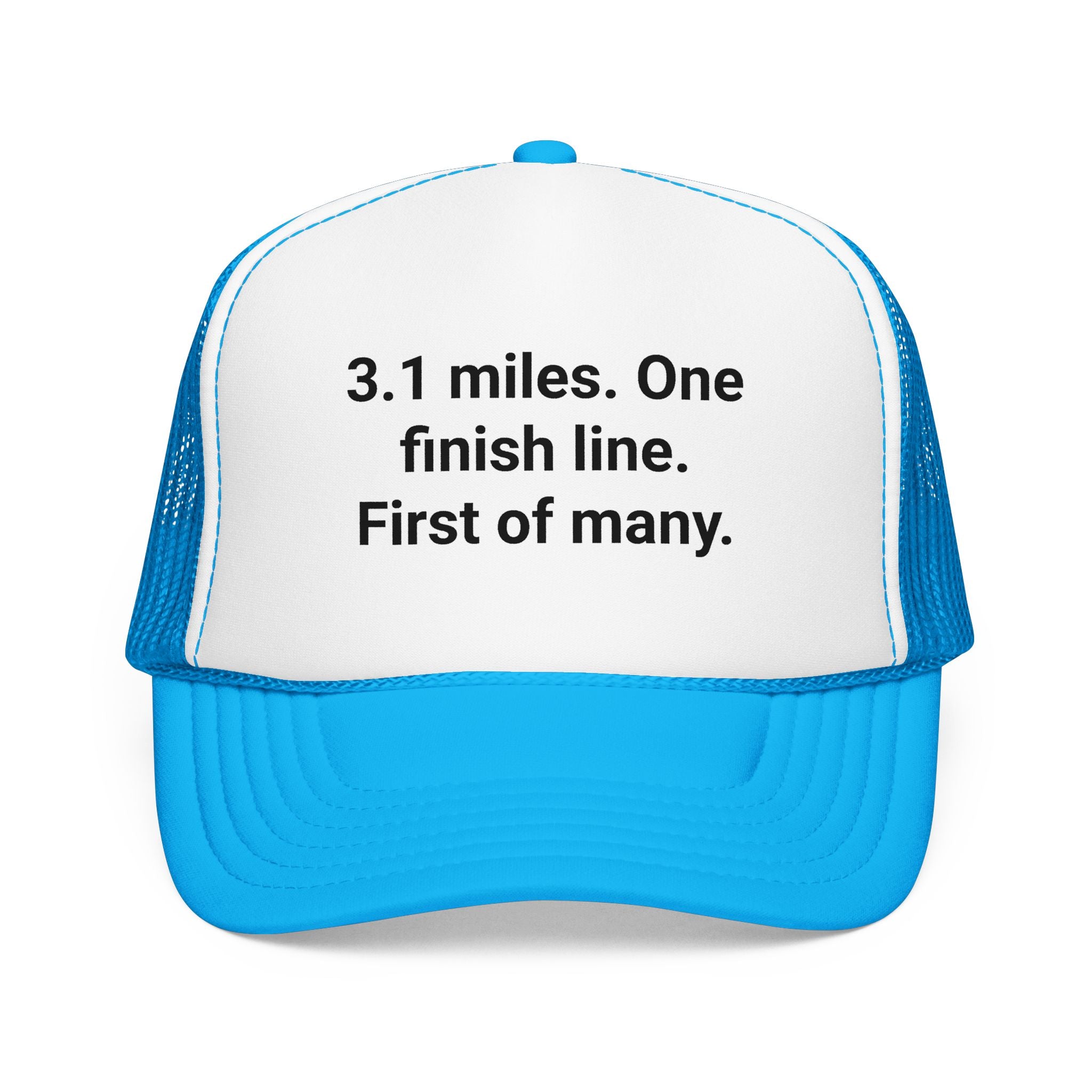 3.1 Miles. One Finish Line. First of Many. - Trucker Hat for First 5K