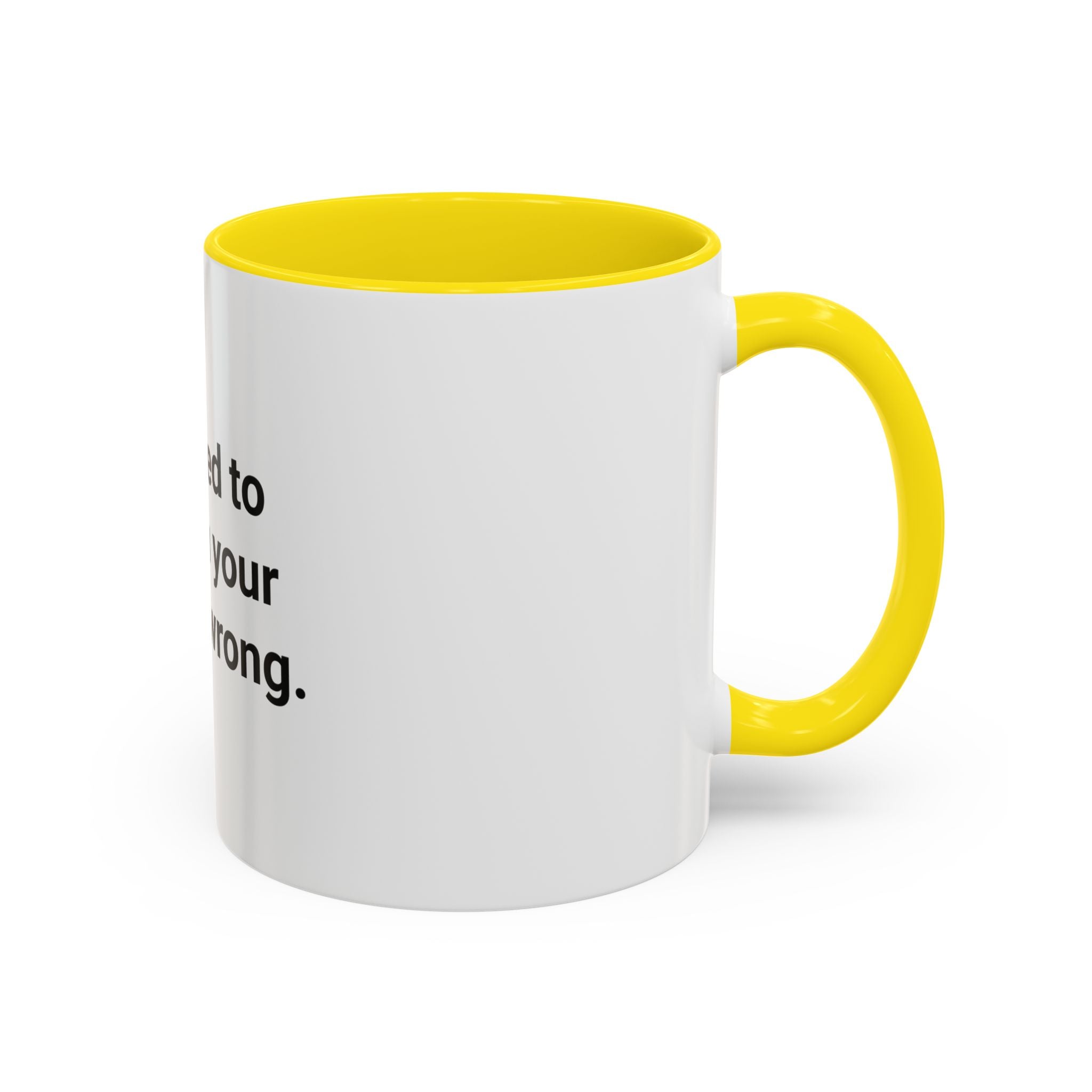 Certified to Tell You Your Form Is Wrong - Accent Mug for New Personal Trainers