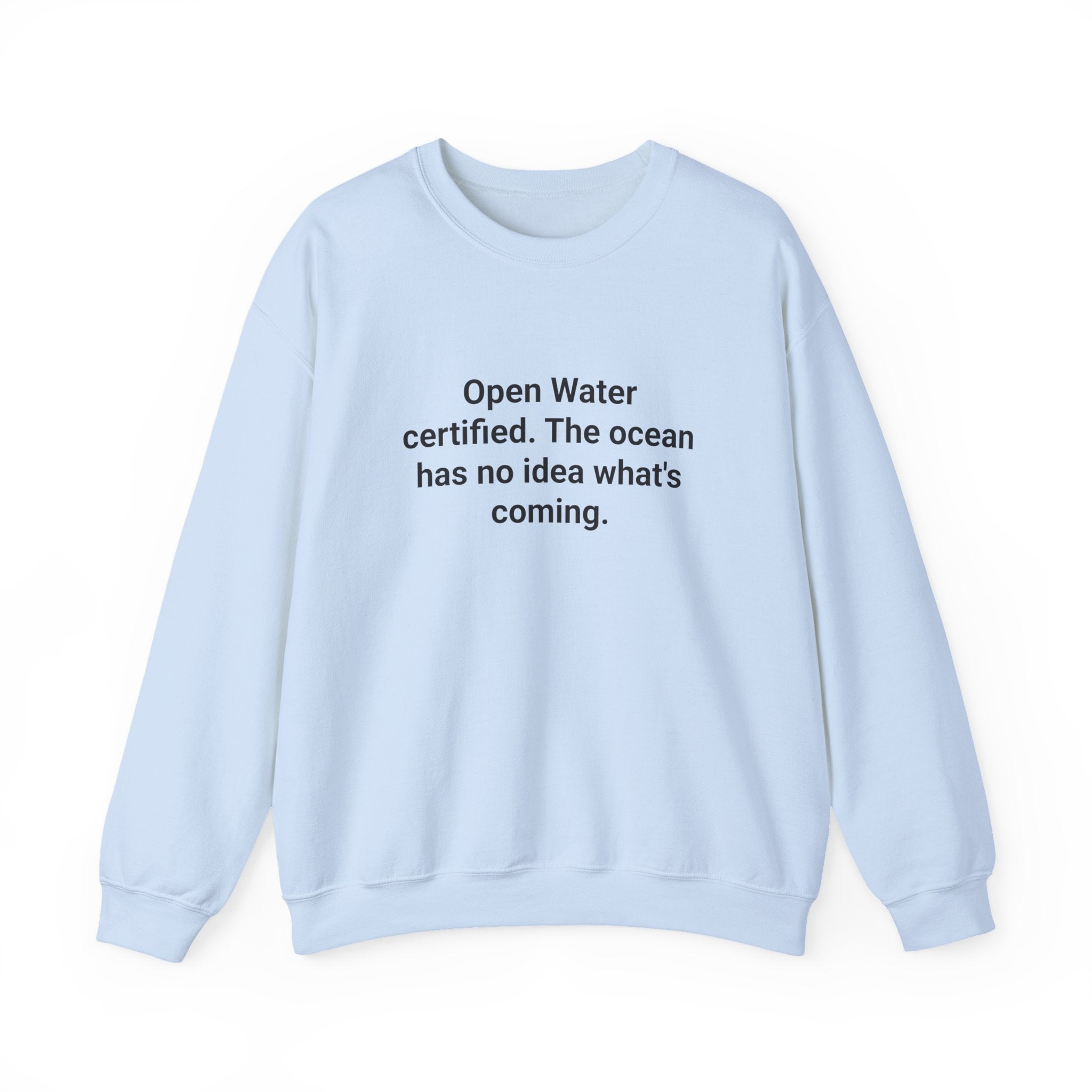 Open Water Certified Sweatshirt - Gift for New Scuba Divers