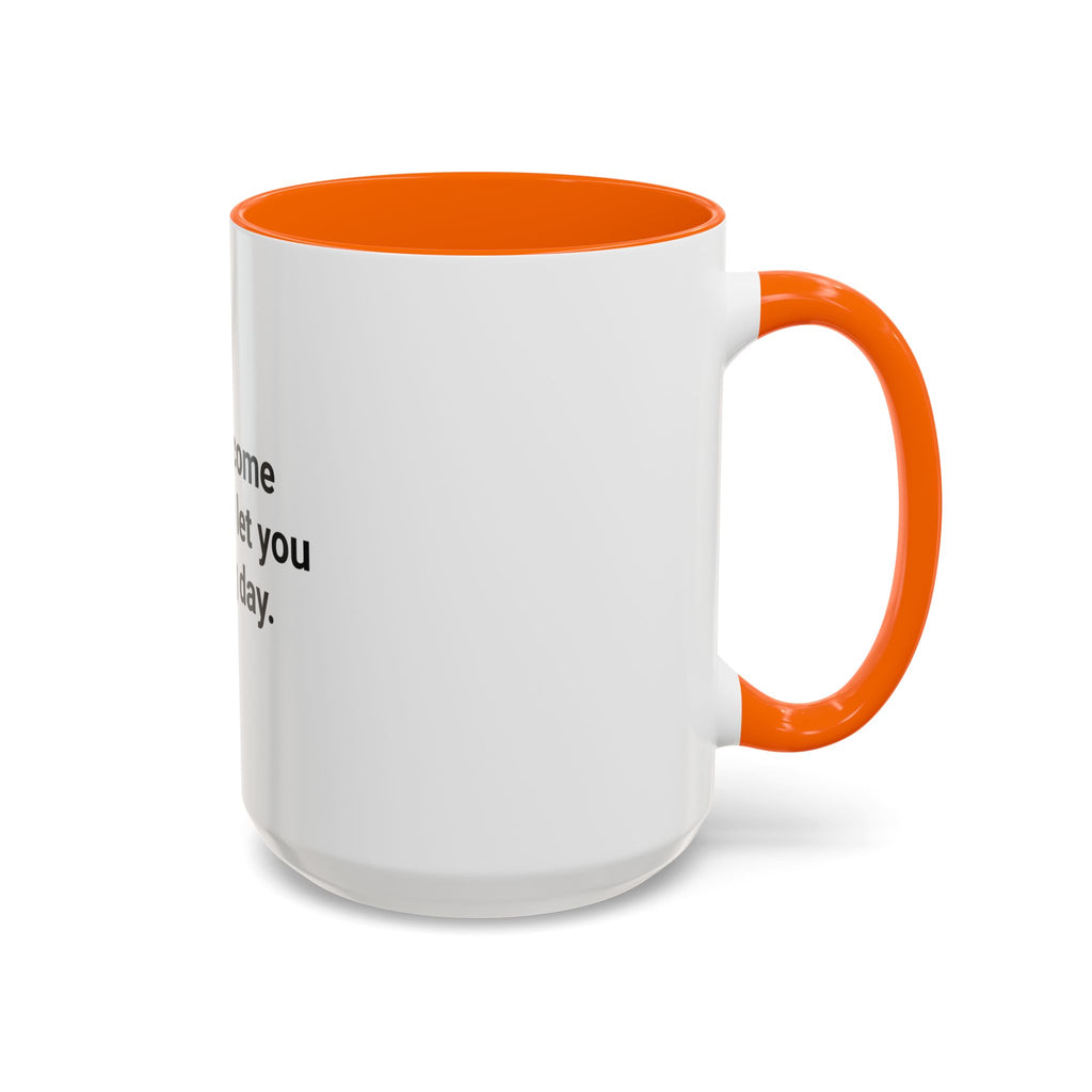 I Didn't Come This Far to Let You Skip Leg Day - Accent Mug for New Personal Trainers