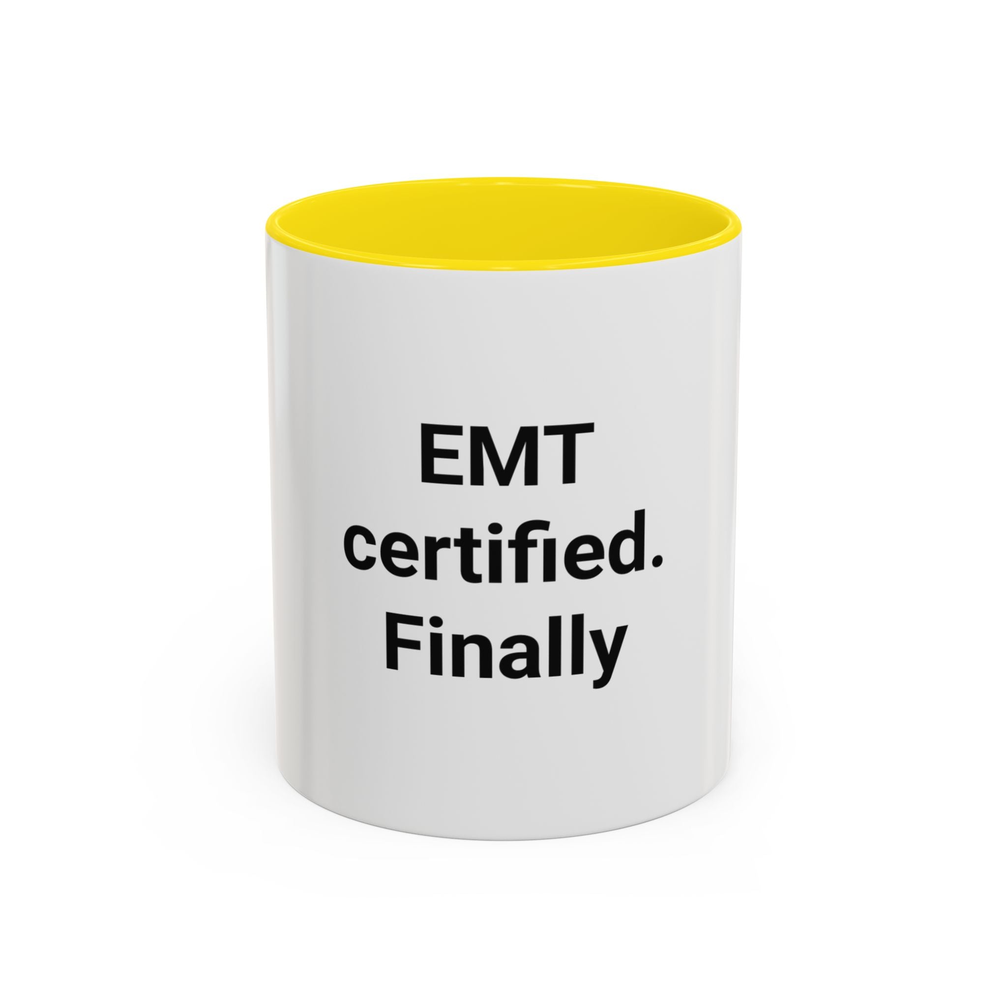 EMT Certified. Finally - Accent Mug for New EMT Gift