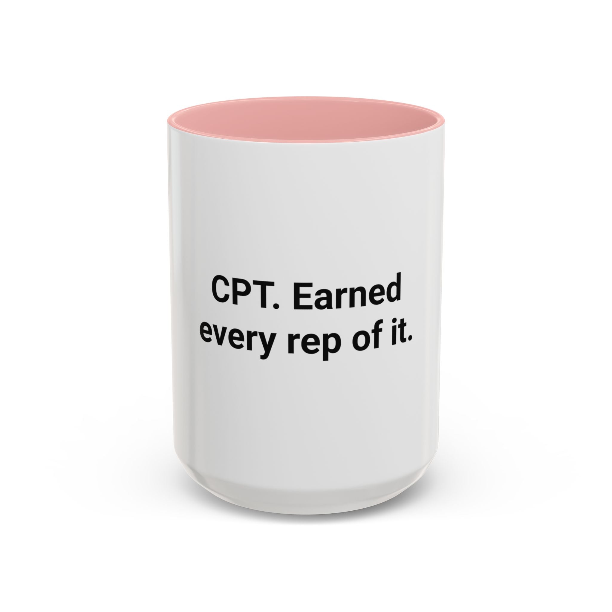 CPT. Earned Every Rep of It. - Accent Mug for New Personal Trainers