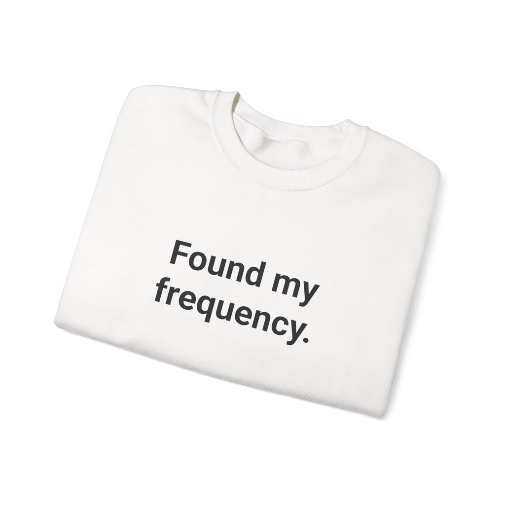 Found My Frequency - Sweatshirt for New Ham Radio License