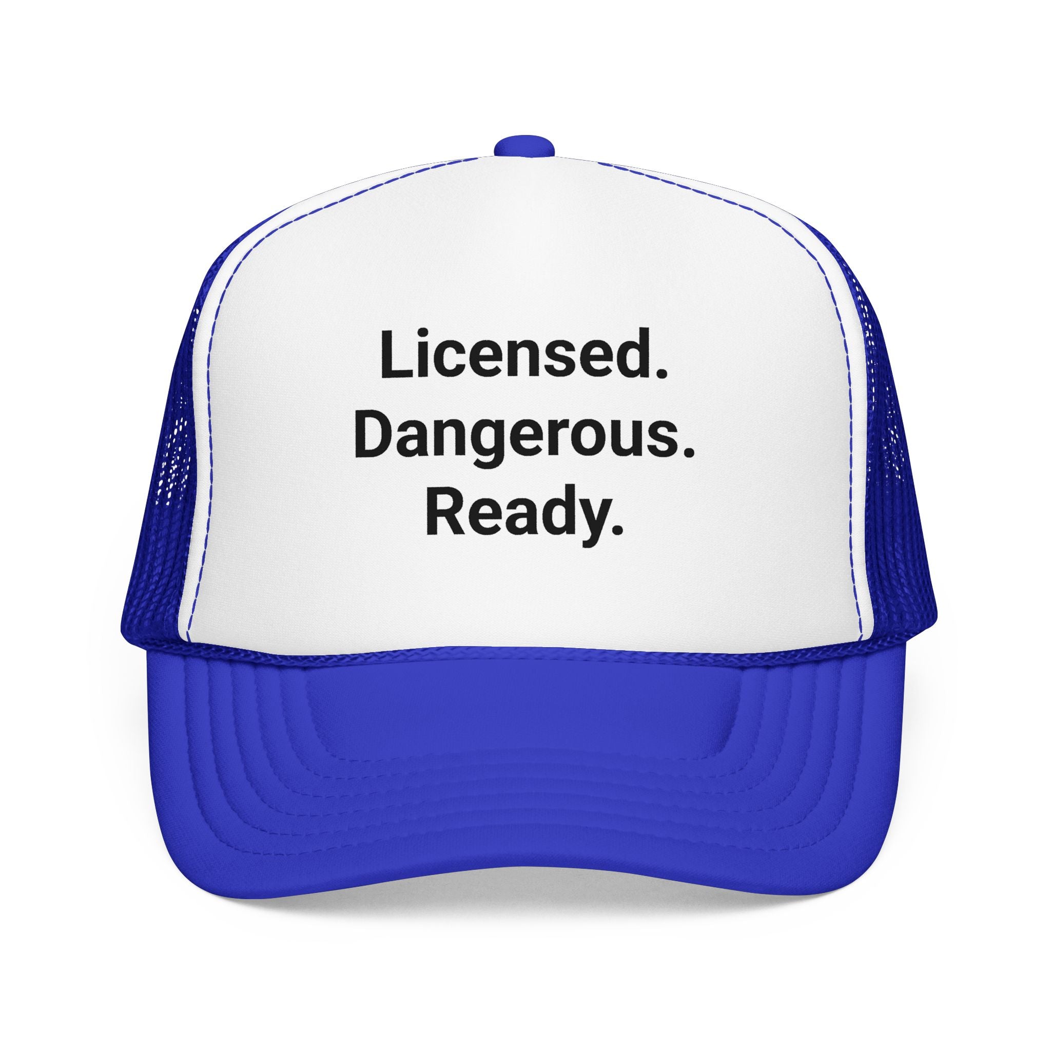 Licensed. Dangerous. Ready. - Trucker Hat for New Motorcyclists