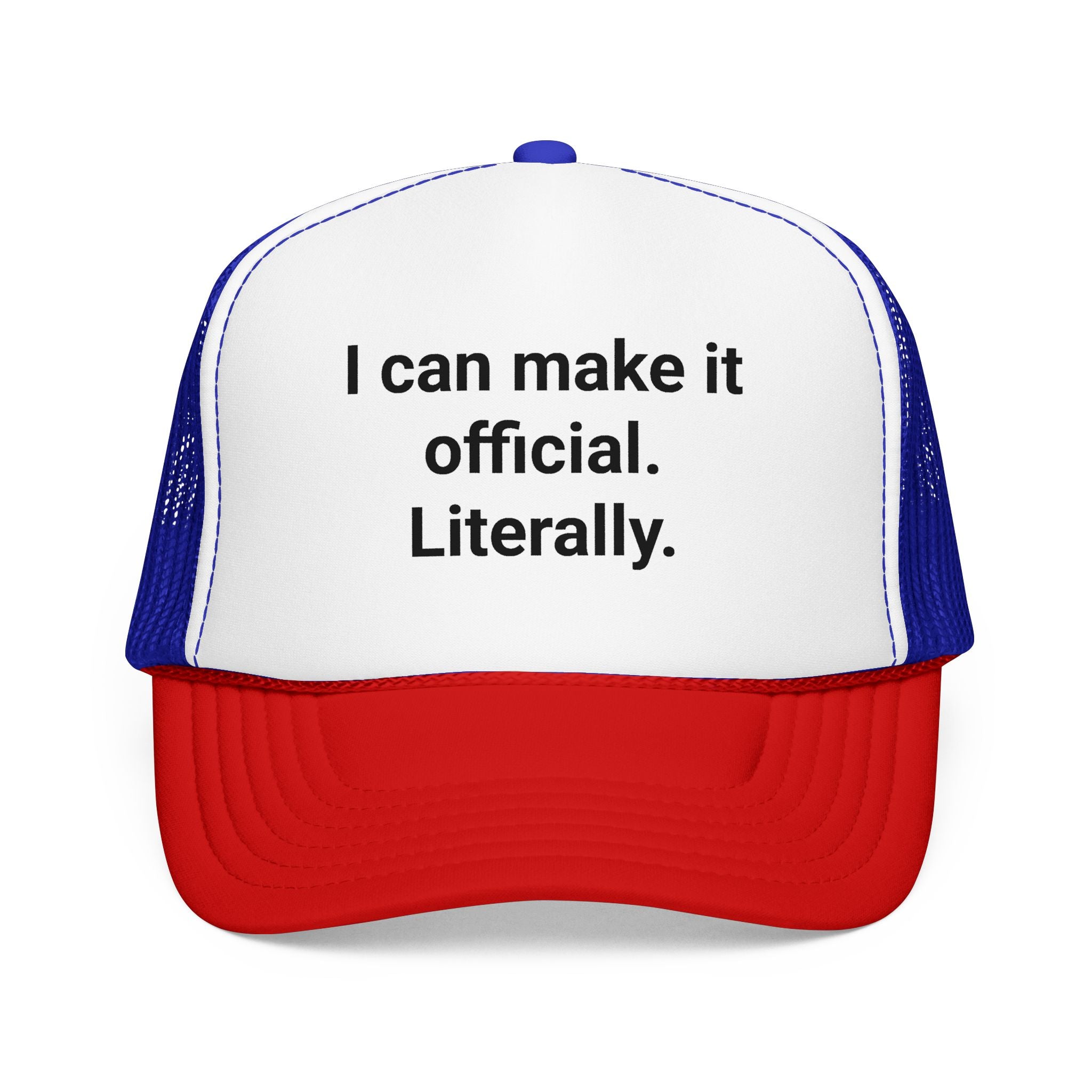 I Can Make It Official. Literally. - Trucker Hat for New Notary
