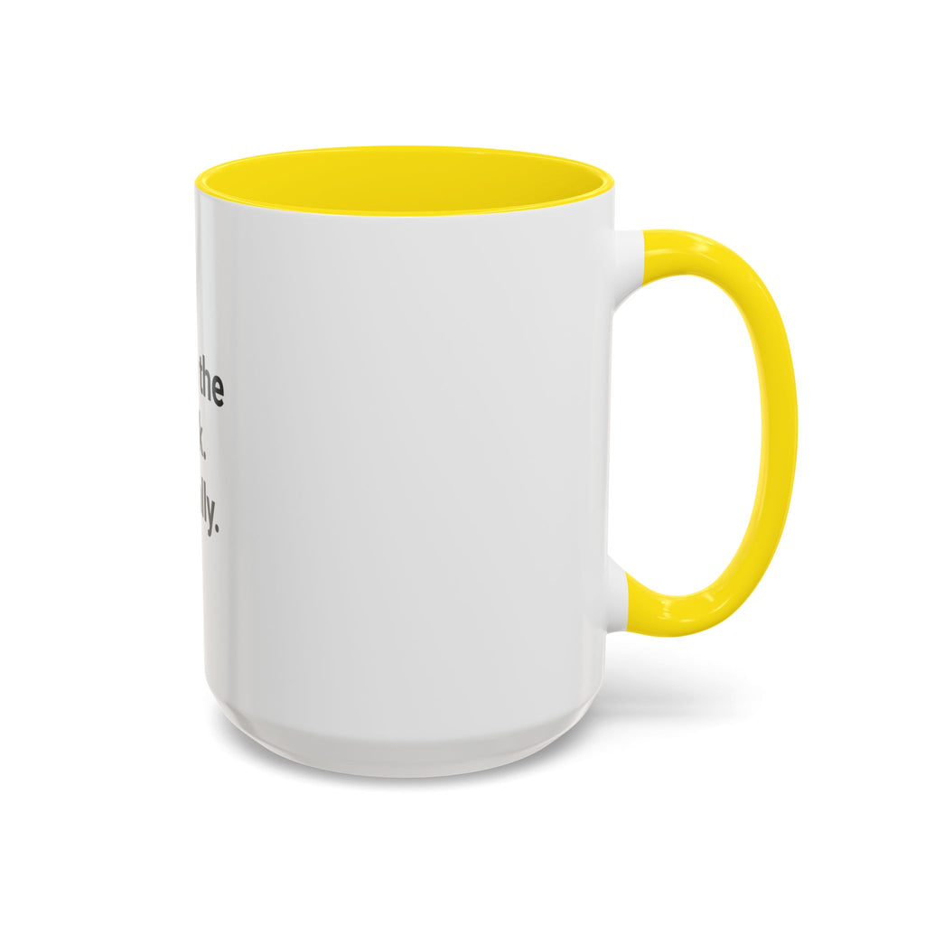 Wrote the Book. Literally. - Accent Mug for New Authors