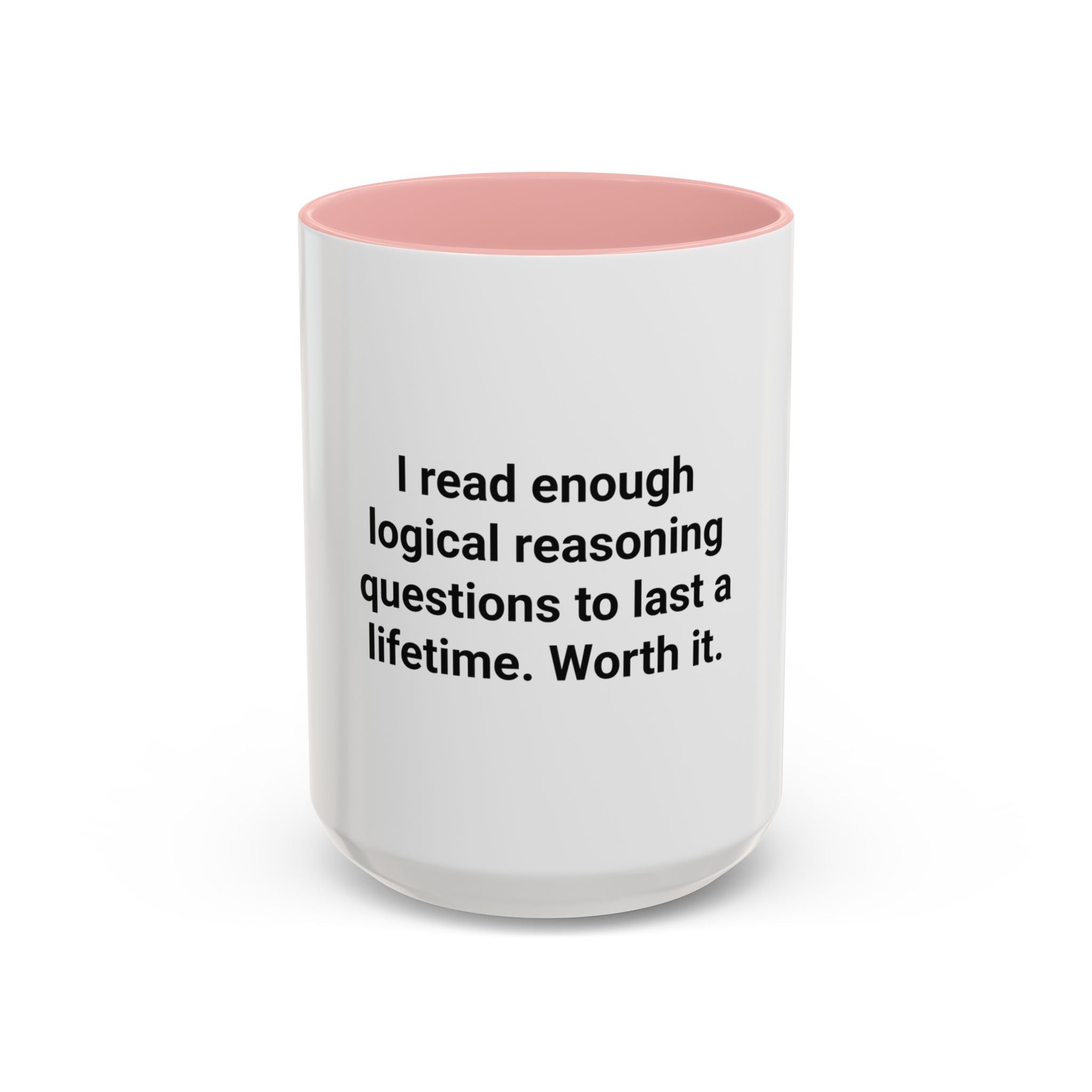 I Read Enough Logical Reasoning - Mug for New Law Students