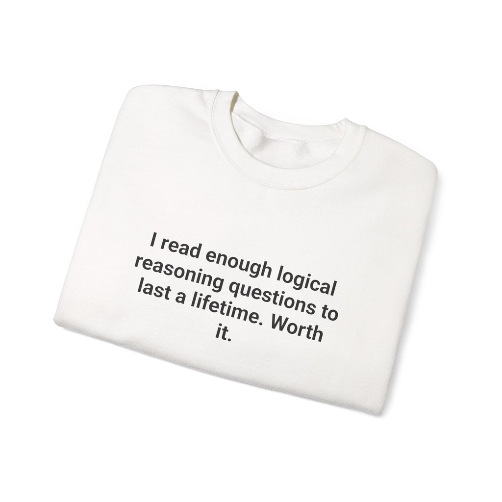 I Read Enough Logical Reasoning - Sweatshirt for LSAT Grads