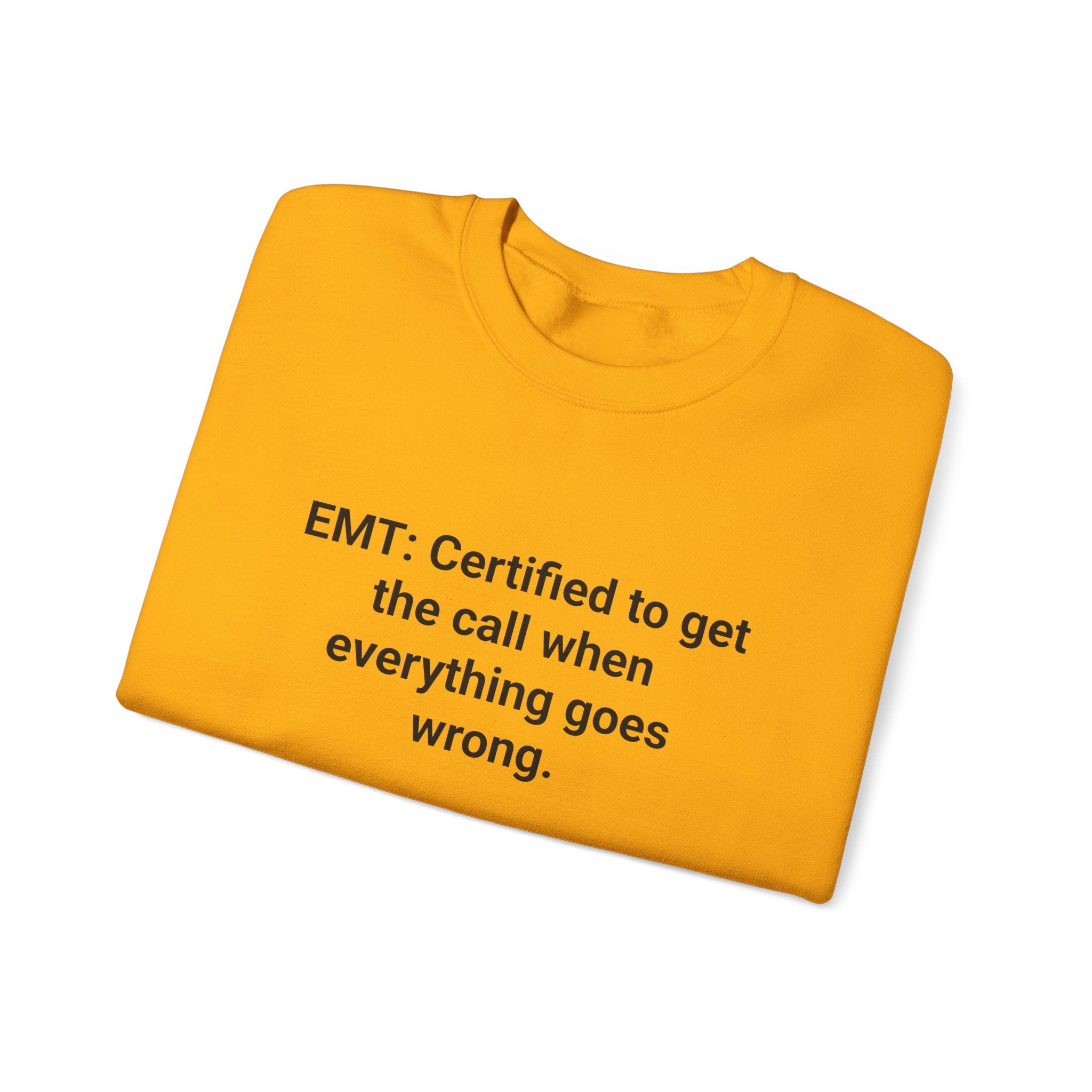 EMT Certified Sweatshirt - Gift for New EMT Certification