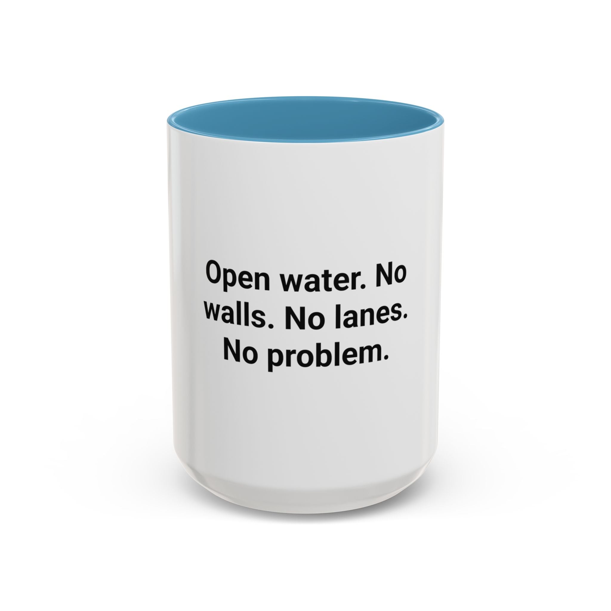 Open Water. No Walls. No Lanes. No Problem. - Mug for Open Water Swimmers