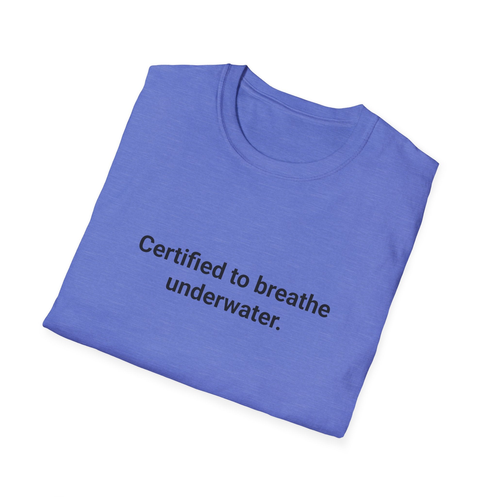 Certified to Breathe Underwater - T-Shirt for Scuba Divers