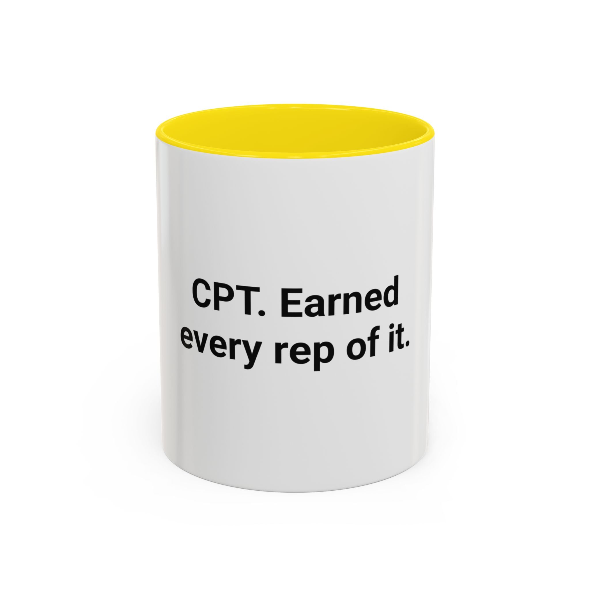 CPT. Earned Every Rep of It. - Accent Mug for New Personal Trainers