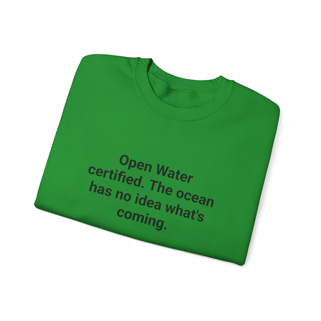 Open Water Certified Sweatshirt - Gift for New Scuba Divers