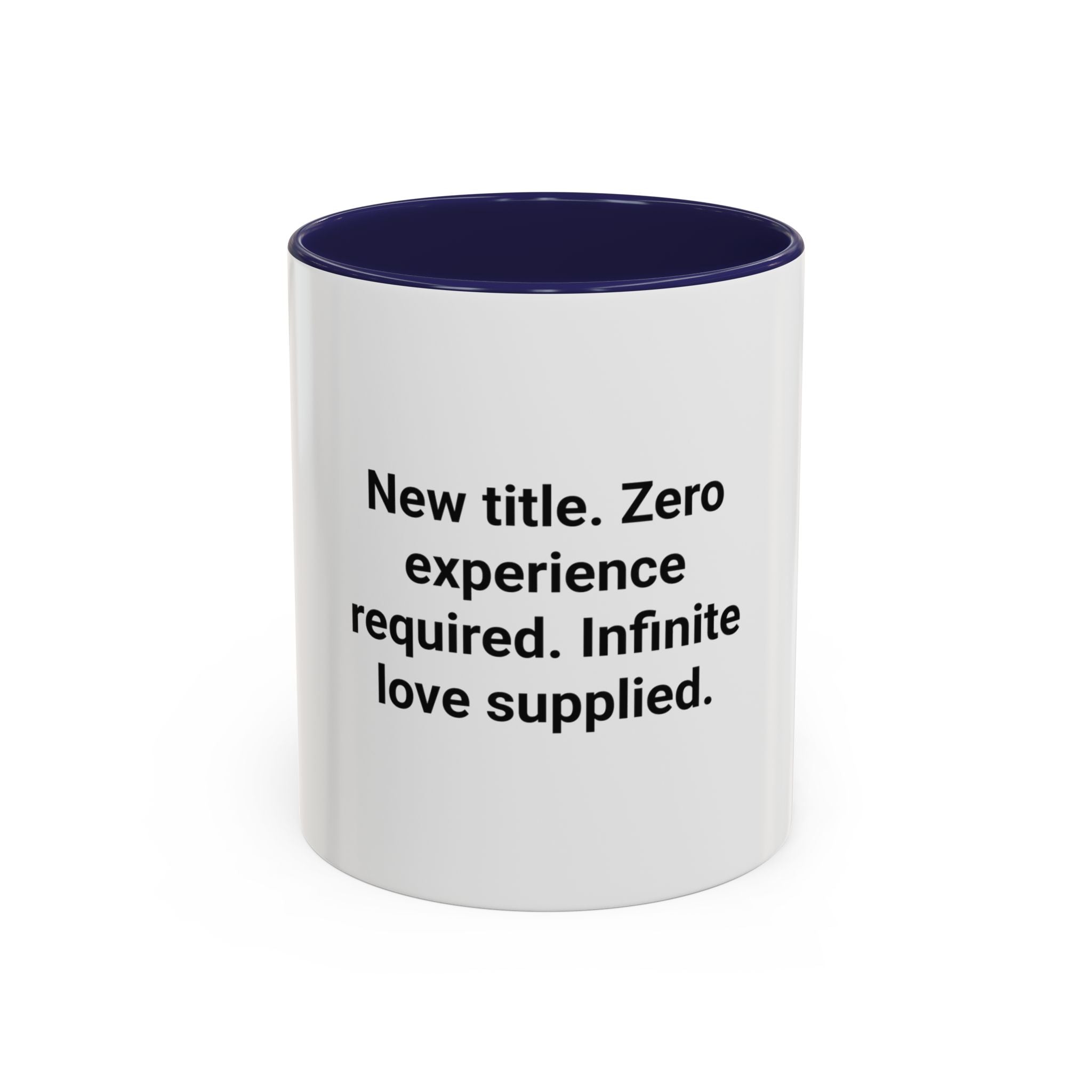 New Title. Zero Experience Required. - Accent Mug for New Grandparents