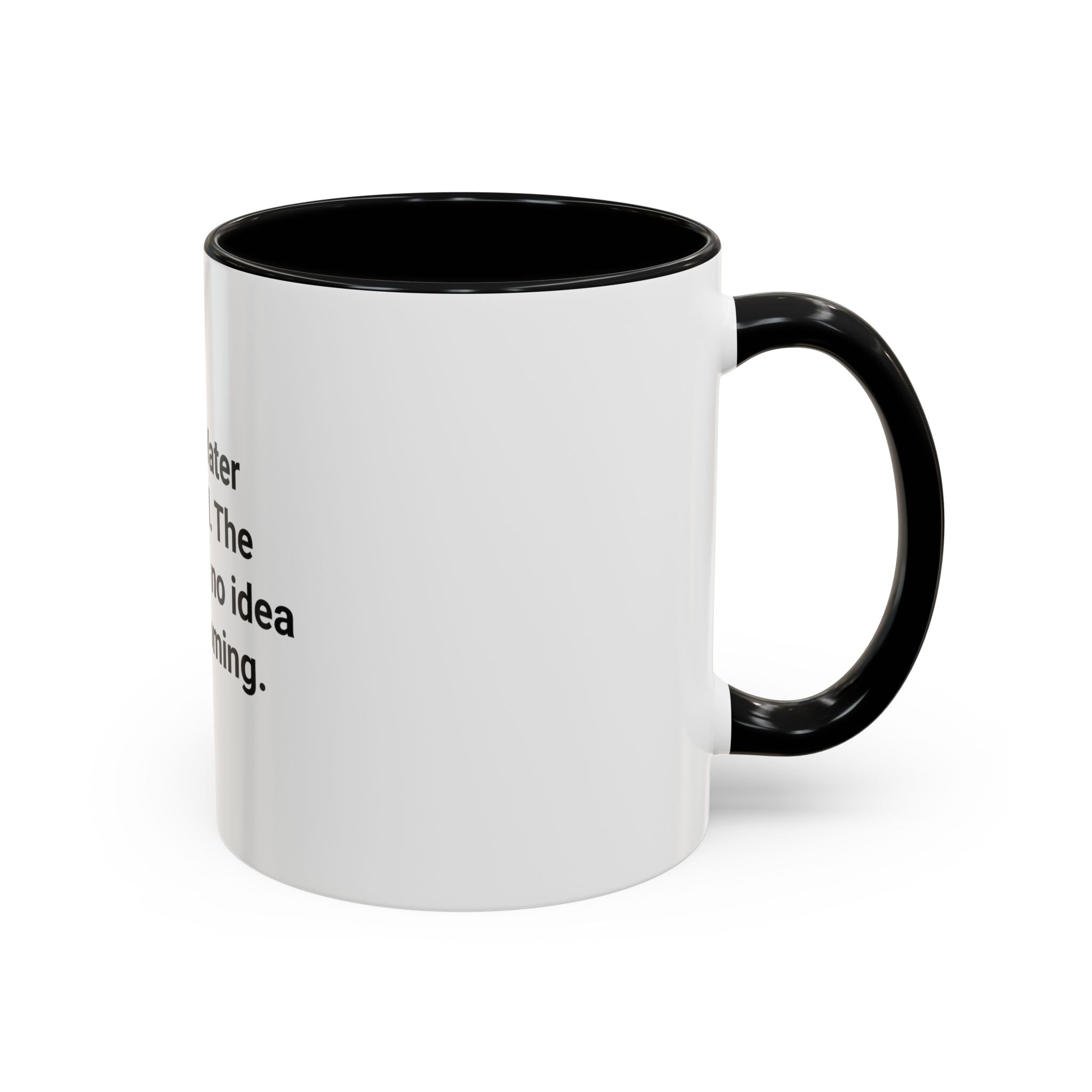 Open Water Certified, Ocean Has No Idea - Accent Mug for Scuba Divers