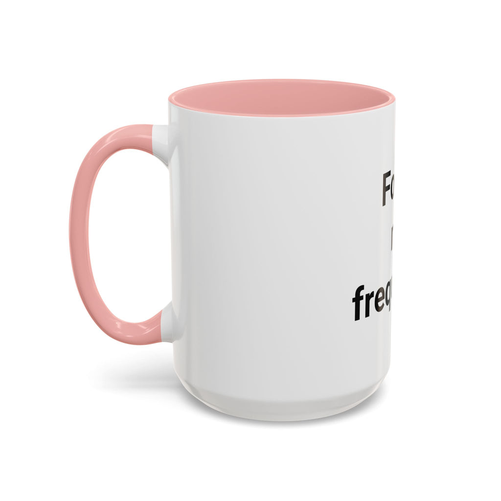 Found My Frequency - Accent Mug for Ham Radio License