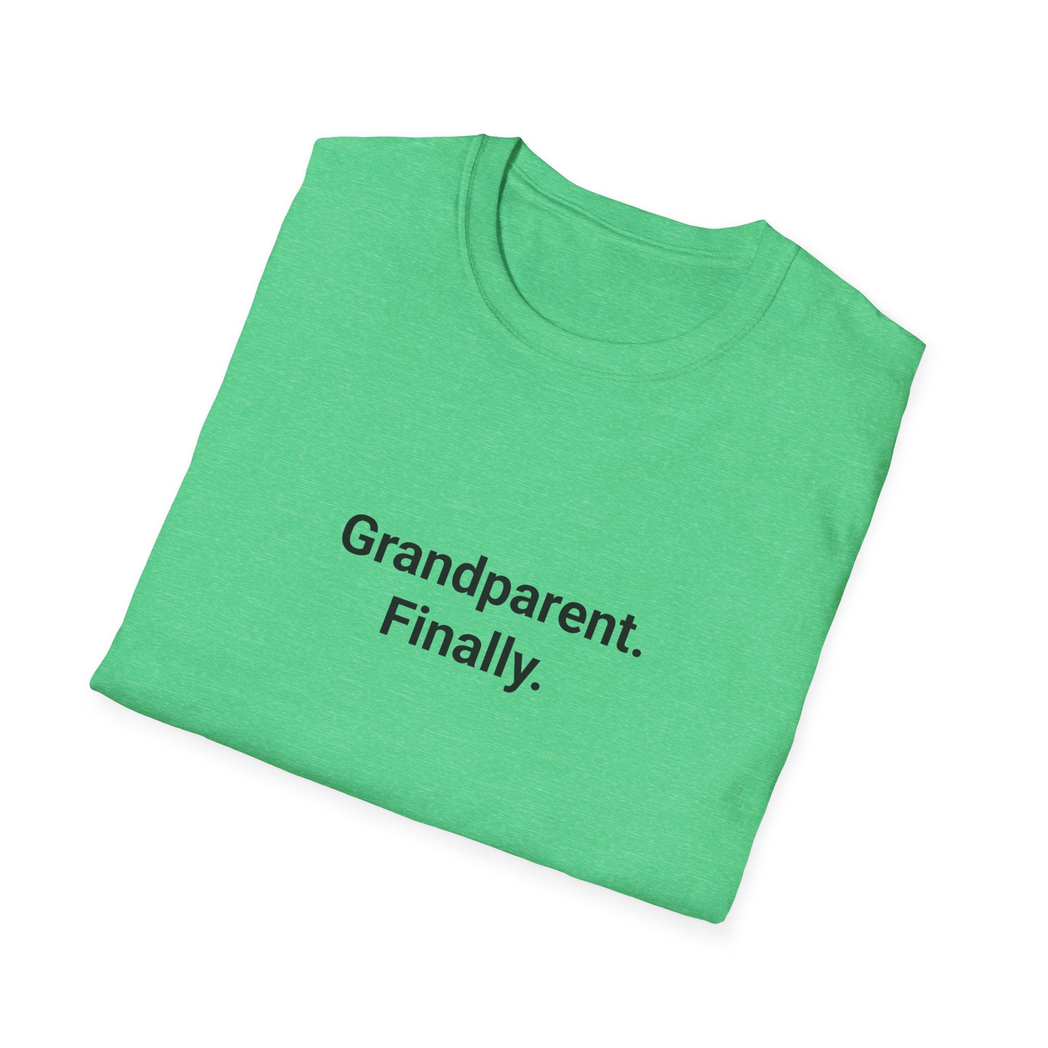 Grandparent. Finally. - T-Shirt for First-Time Grandparents