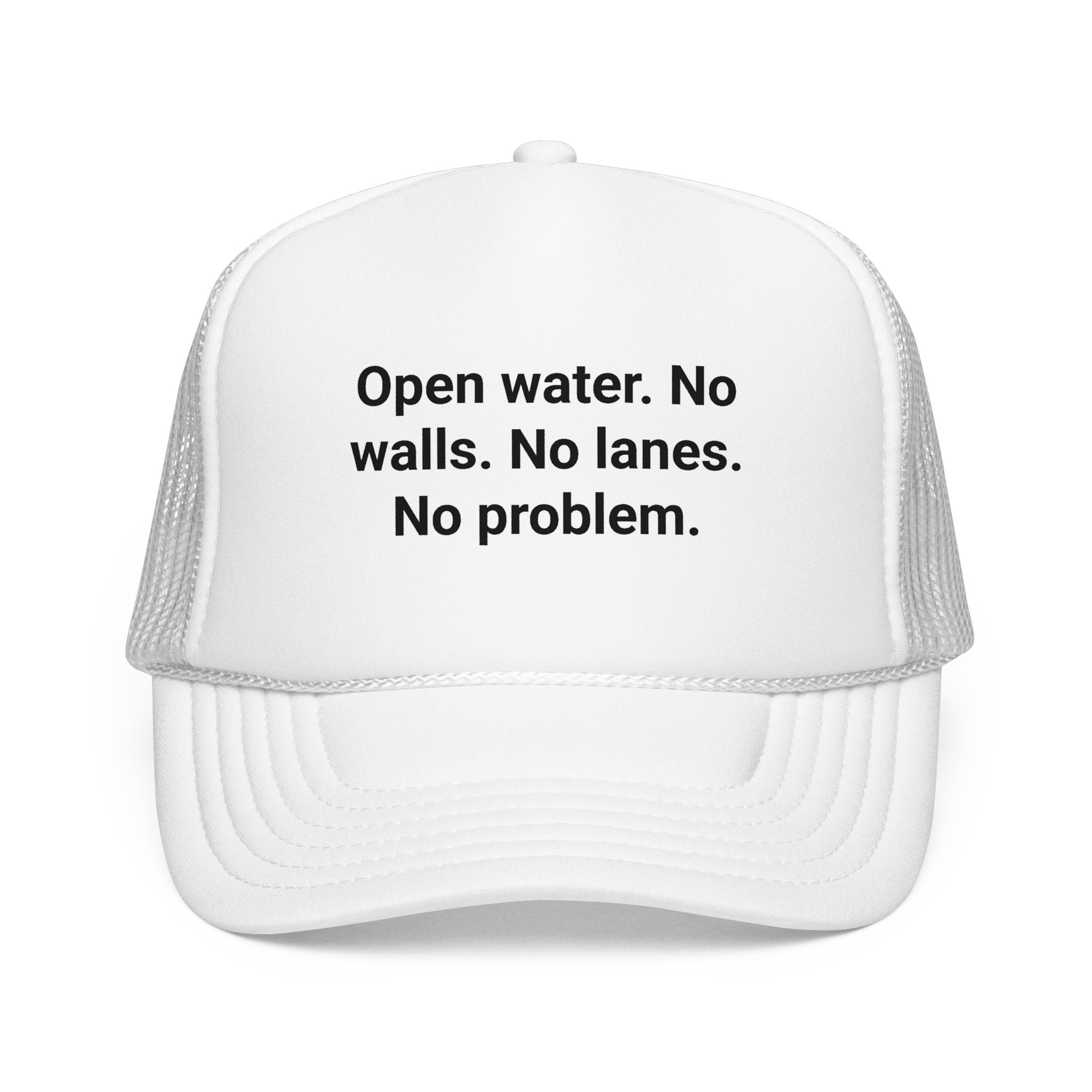 Open Water. No Walls. No Lanes. No Problem. - Trucker Hat