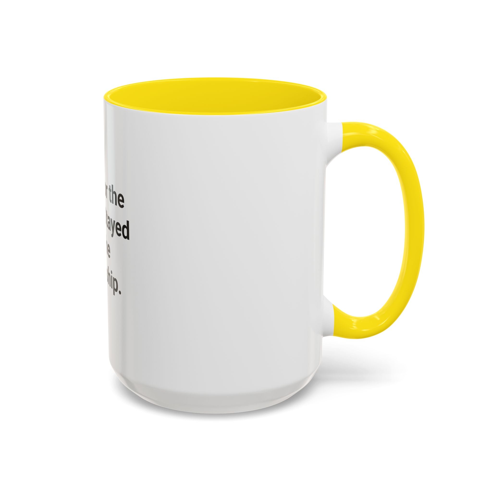 Came for the Dream, Stayed for the Citizenship - Accent Mug