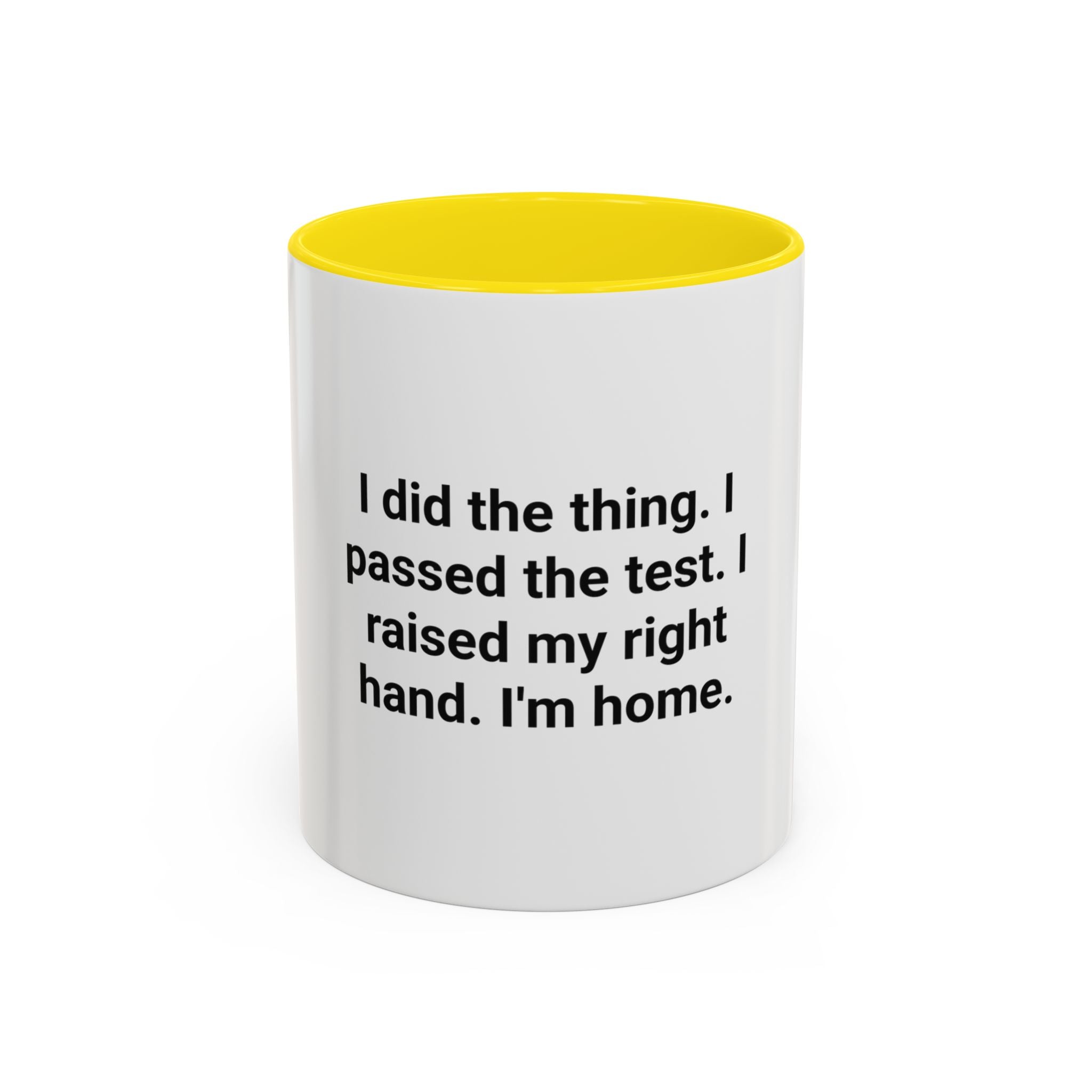I Did the Thing I Passed the Test - Mug for New US Citizen