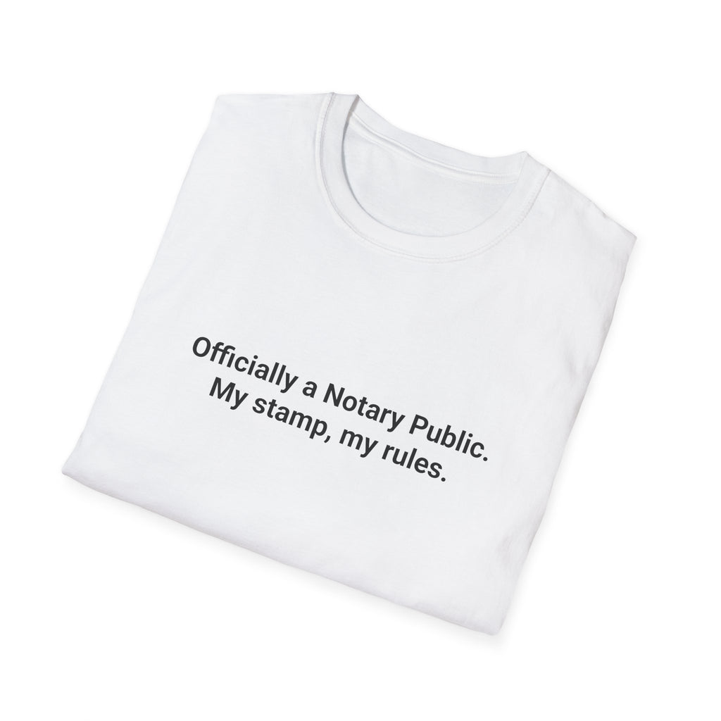 Officially a Notary Public My Stamp My Rules - T-Shirt for New Notary