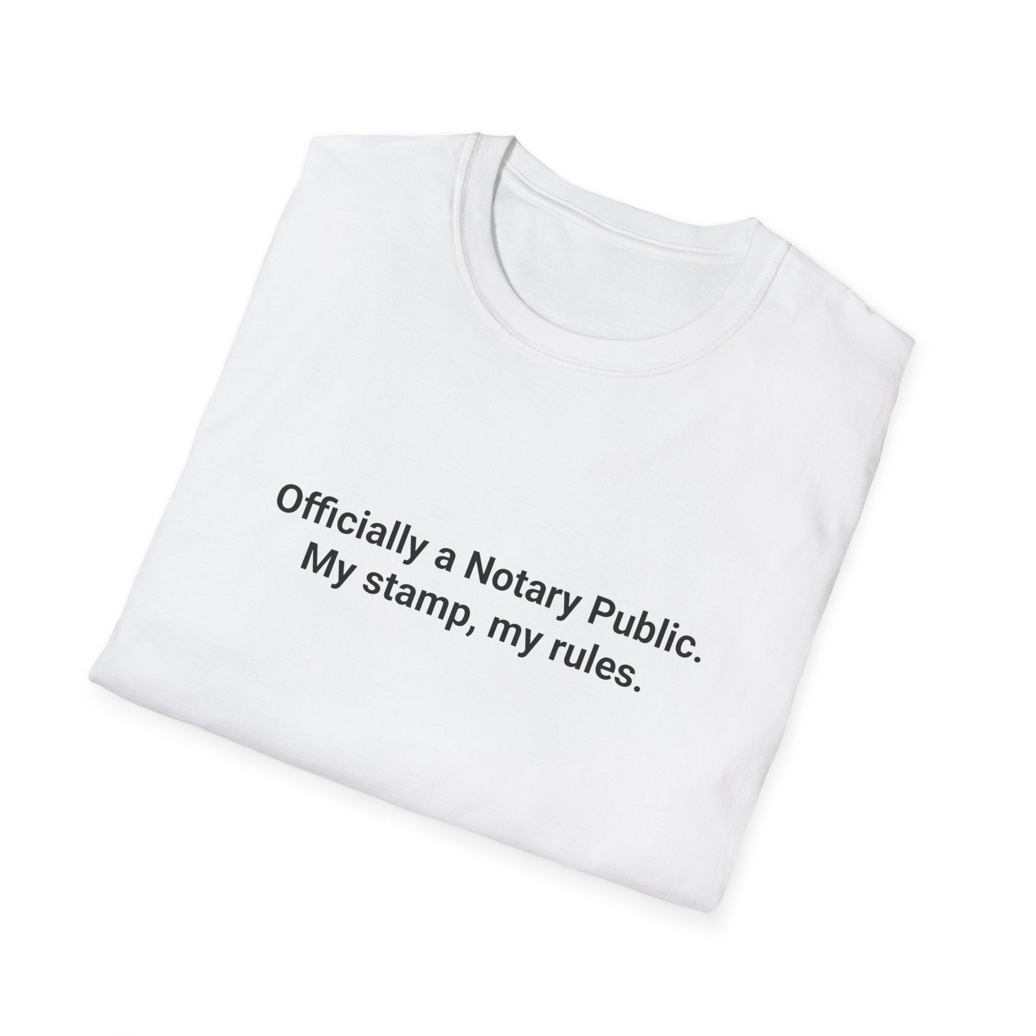 Officially a Notary Public My Stamp My Rules - T-Shirt for New Notary