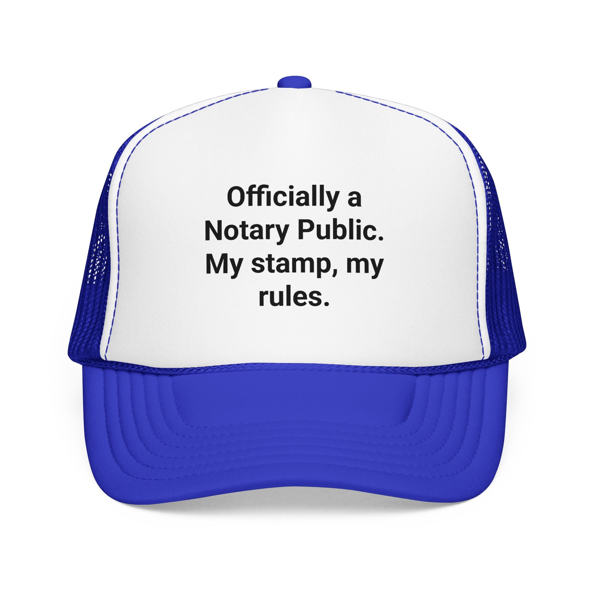 Officially a Notary Public. My Stamp, My Rules. - Trucker Hat