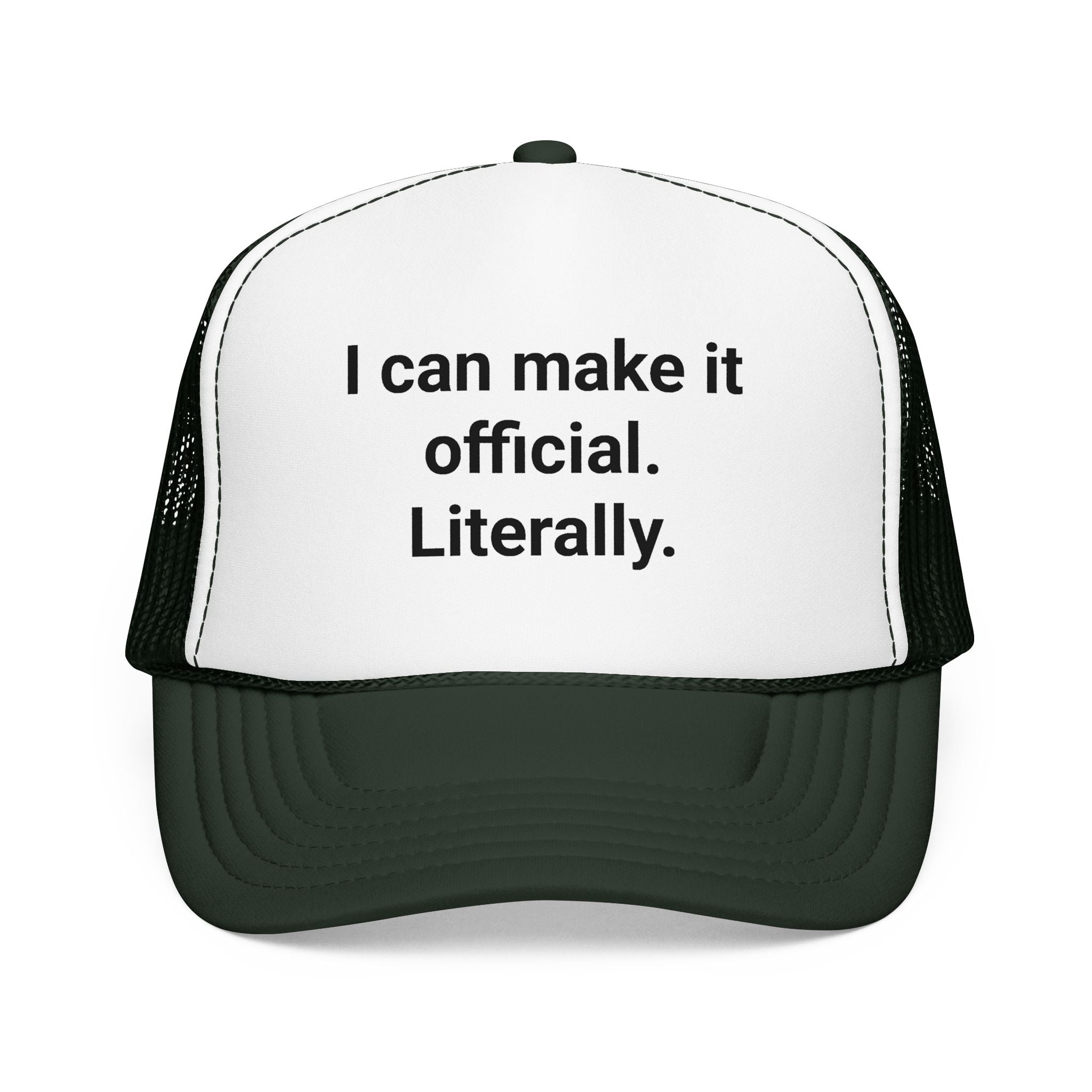 I Can Make It Official. Literally. - Trucker Hat for New Notary