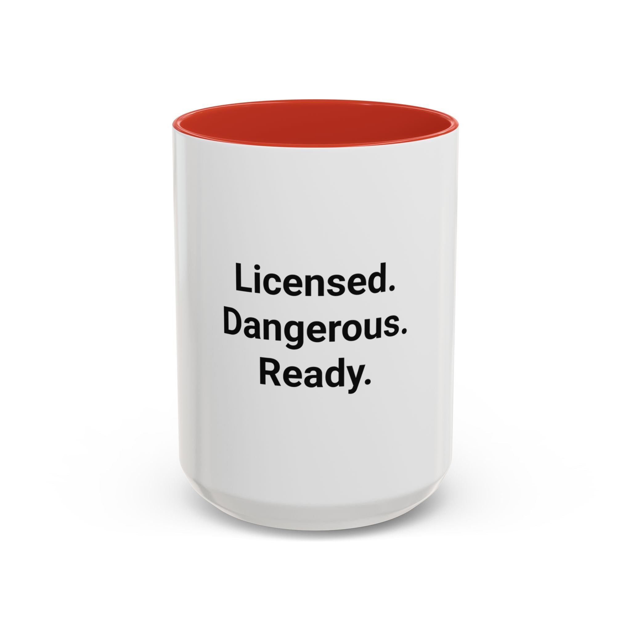 Licensed. Dangerous. Ready. - Accent Mug for New Motorcyclists