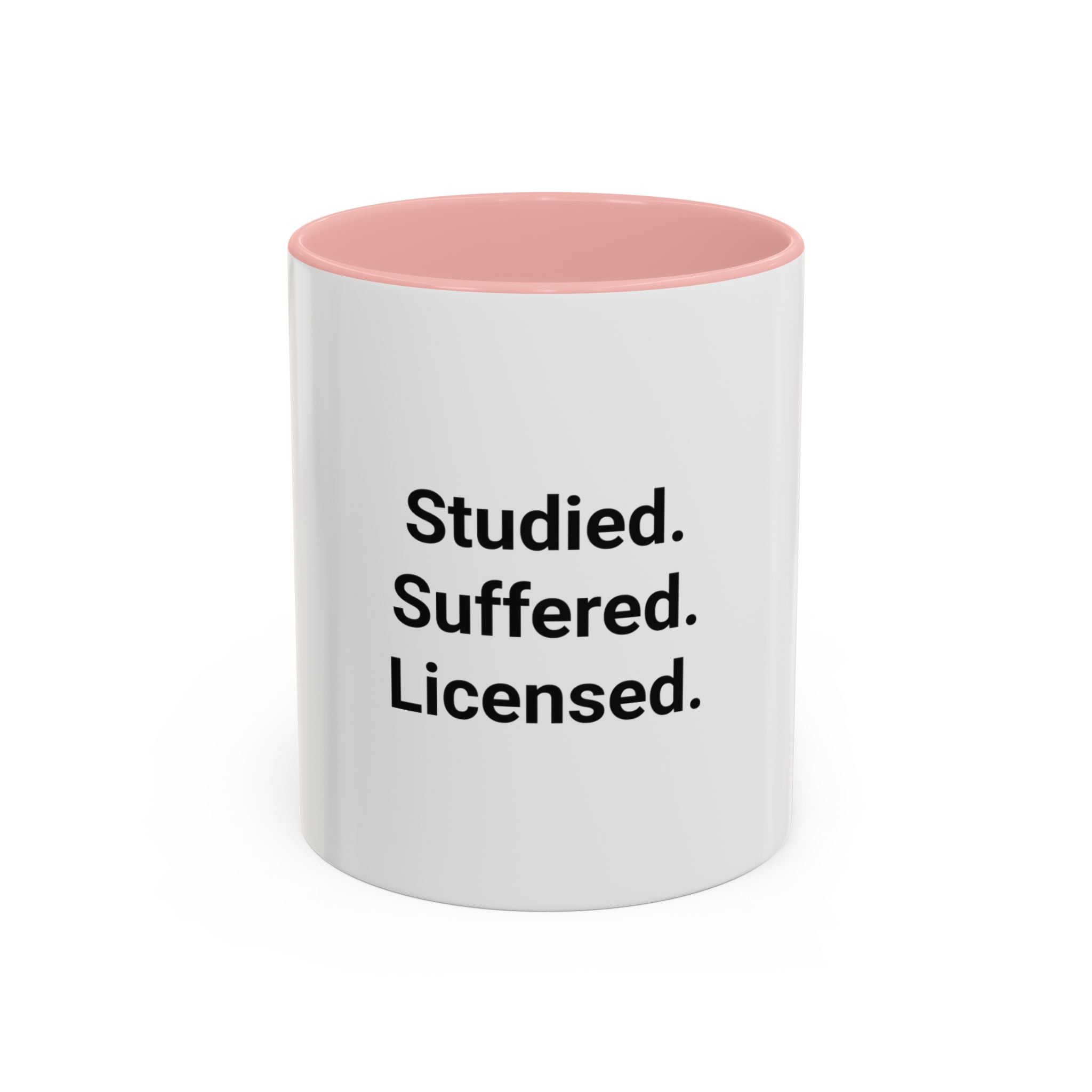 Studied. Suffered. Licensed. - Accent Mug for Series 7 Pass