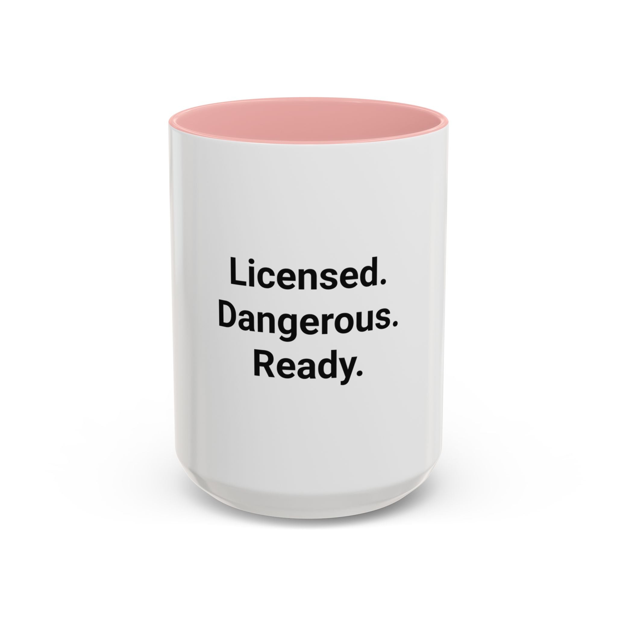 Licensed. Dangerous. Ready. - Accent Mug for New Motorcyclists