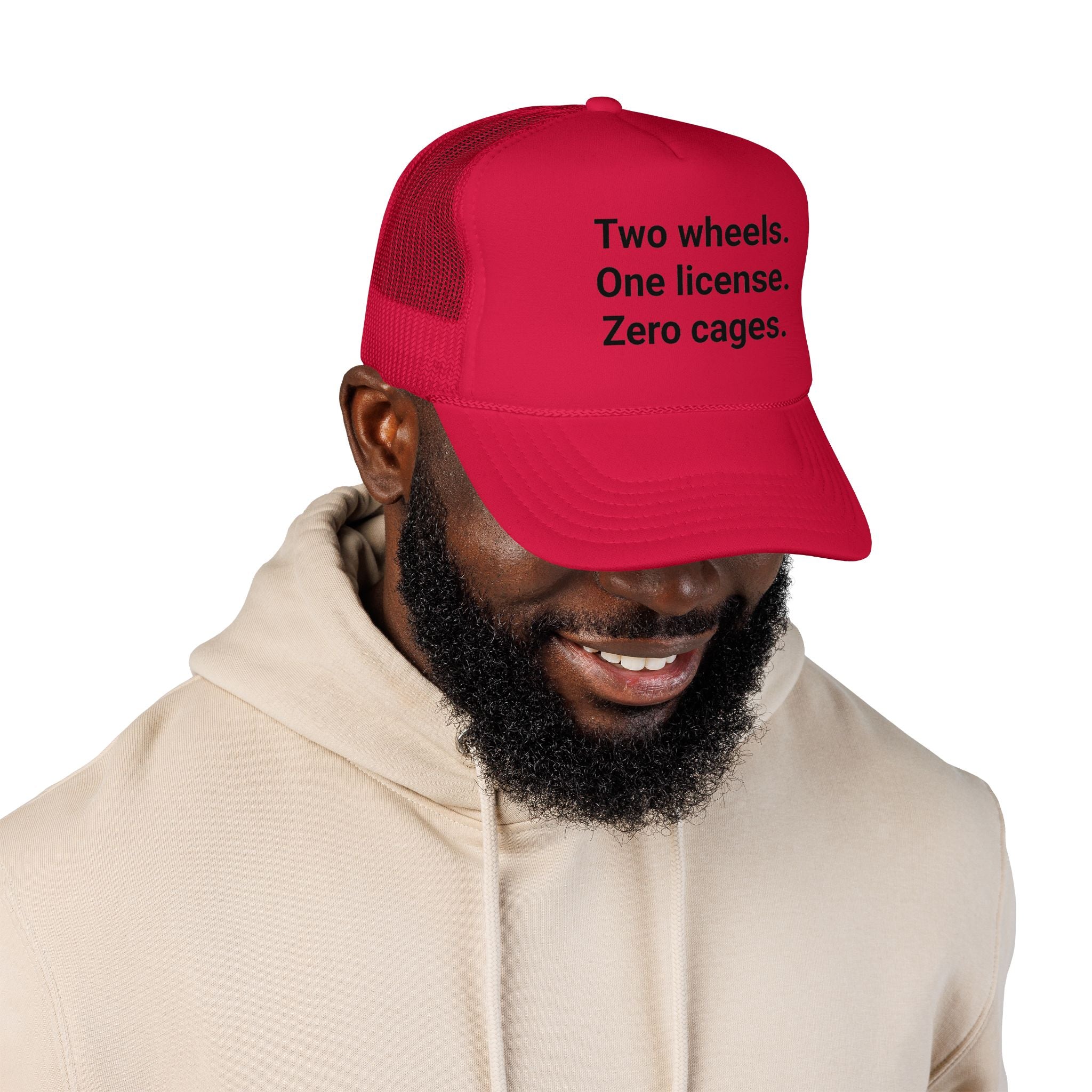 Two Wheels. One License. Zero Cages. - Trucker Hat for New Riders