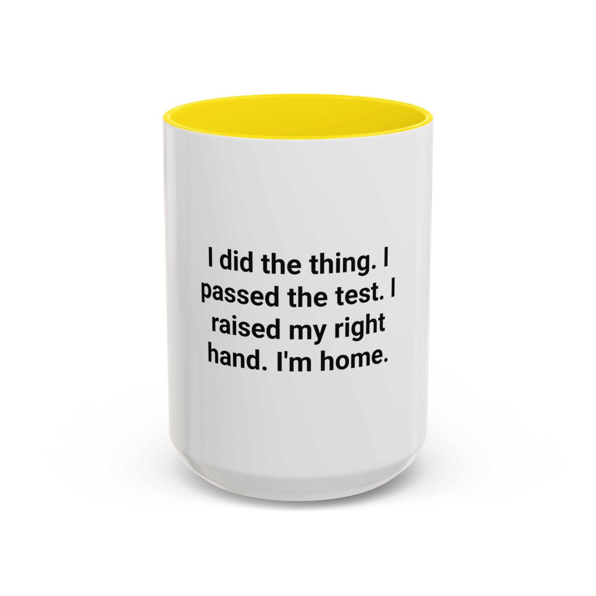I Did the Thing I Passed the Test - Mug for New US Citizen