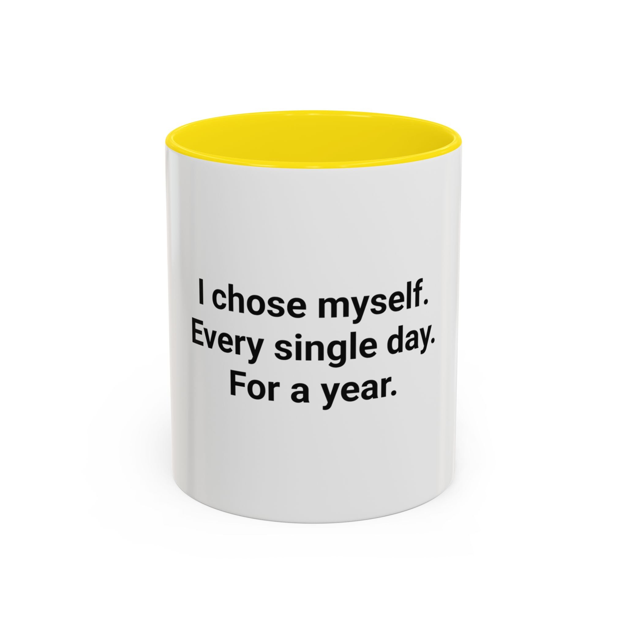 I Chose Myself Every Day For a Year - Mug for Sobriety