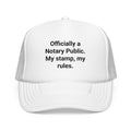 Officially a Notary Public. My Stamp, My Rules. - Trucker Hat