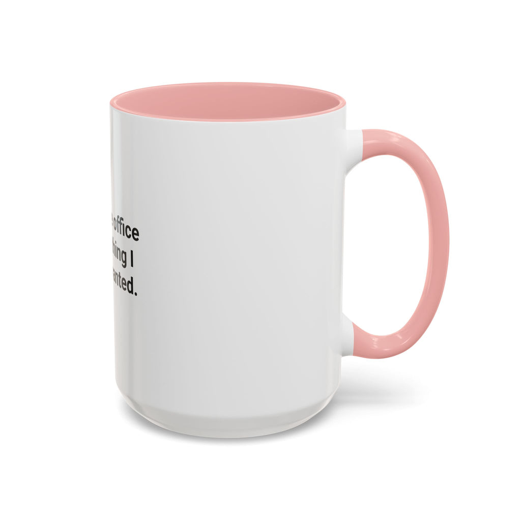 Traded the Office for Everything I Wanted - Accent Mug for Freelancers