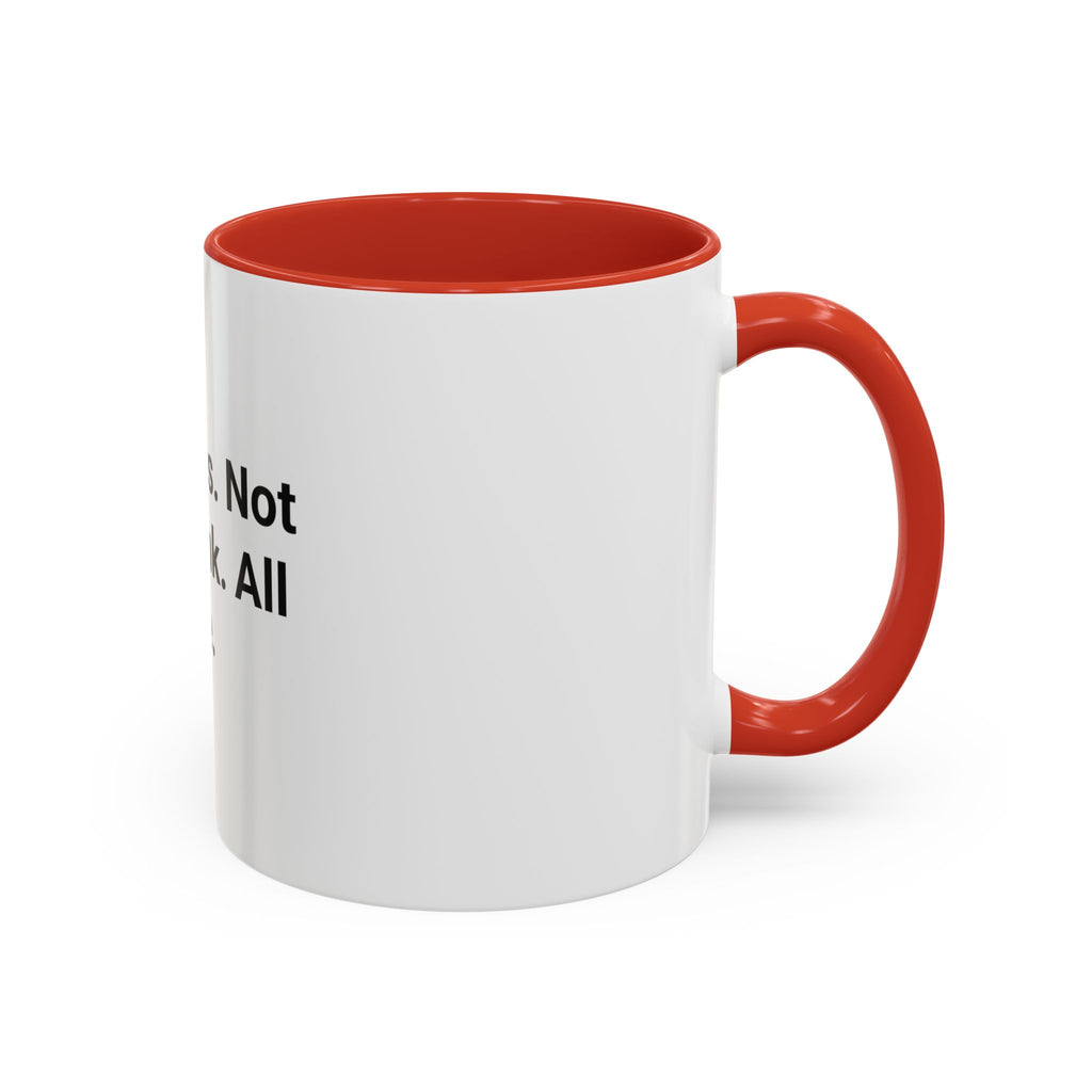 365 Days. Not One Drink. All Me. - Accent Mug for First Year Sober