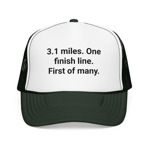 3.1 Miles. One Finish Line. First of Many. - Trucker Hat for First 5K