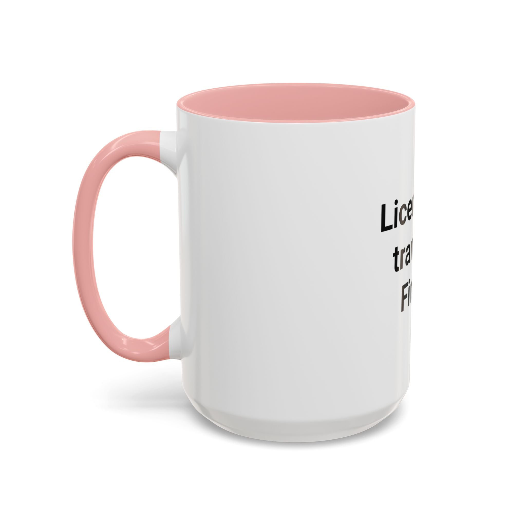 Licensed to Transmit. Finally. - Accent Mug for Ham Radio License