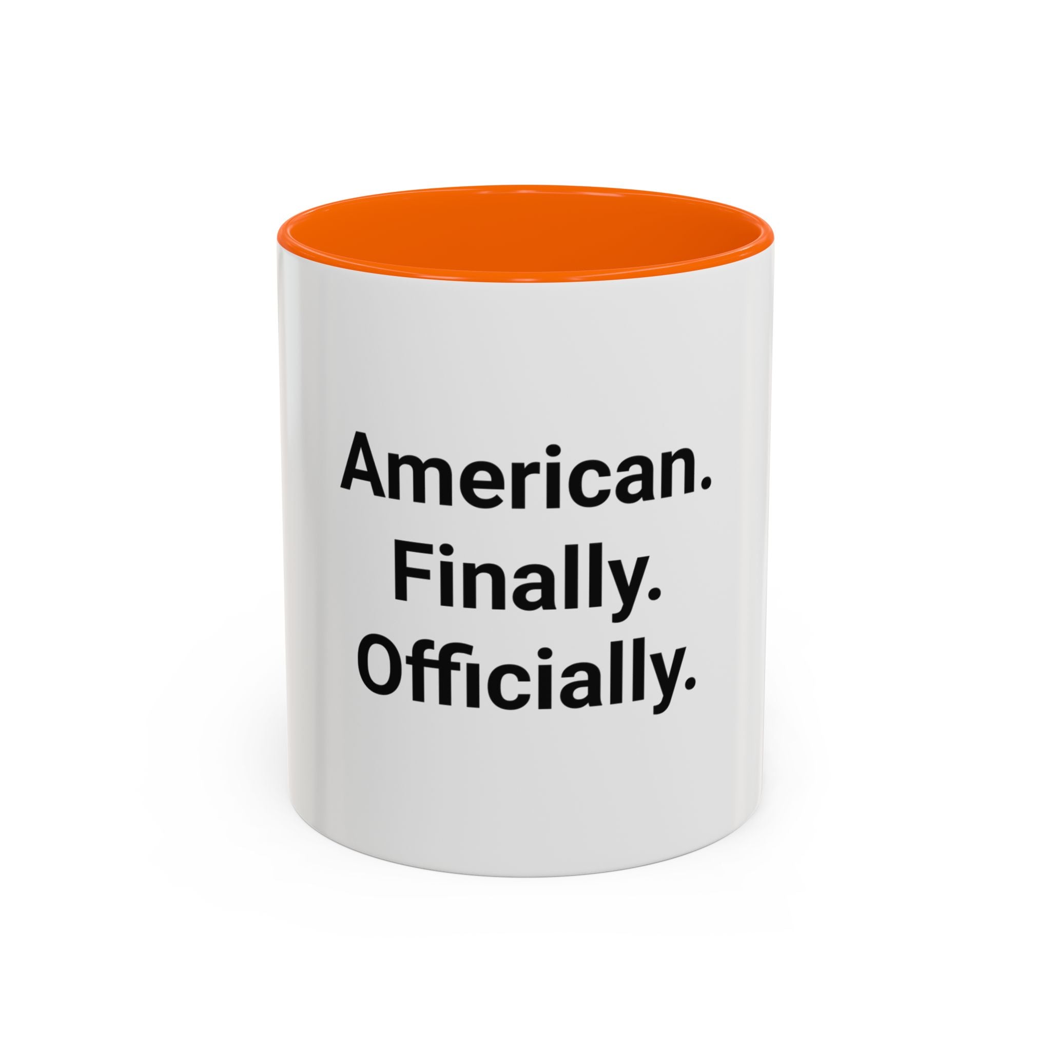 American. Finally. Officially. - Accent Mug for New US Citizens